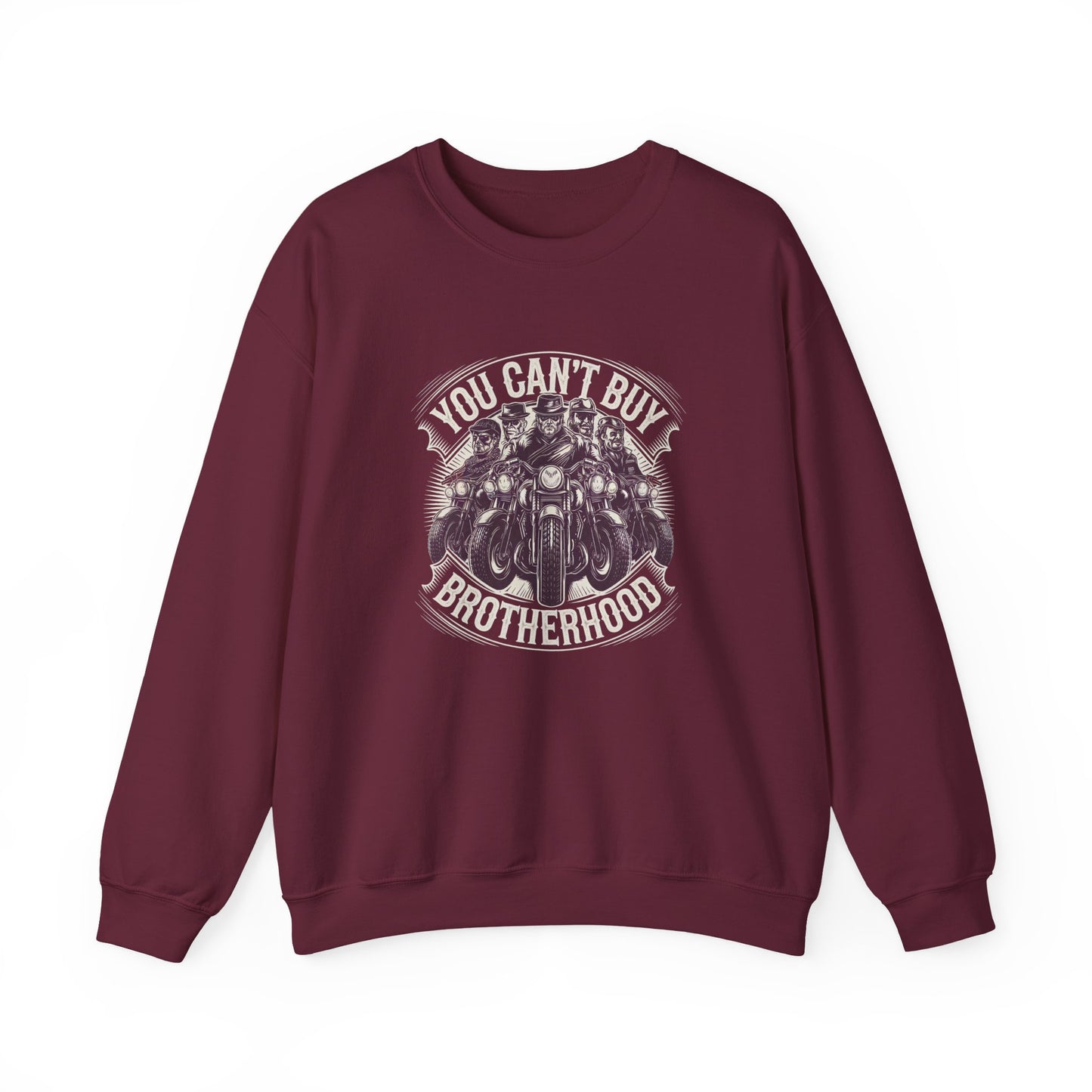 You Can't Buy Brotherhood Crewneck Sweatshirt