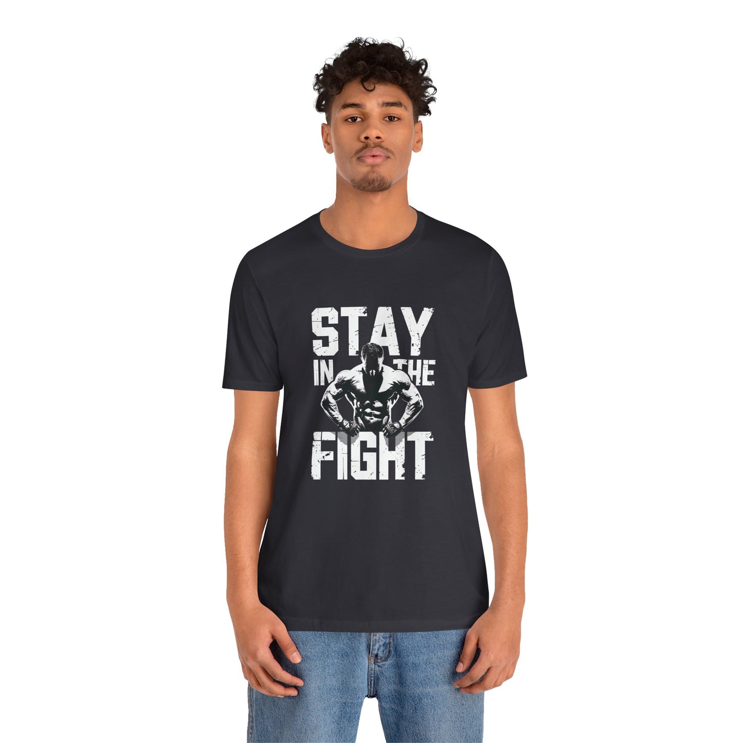 Stay In The Fight Short Sleeve Tee