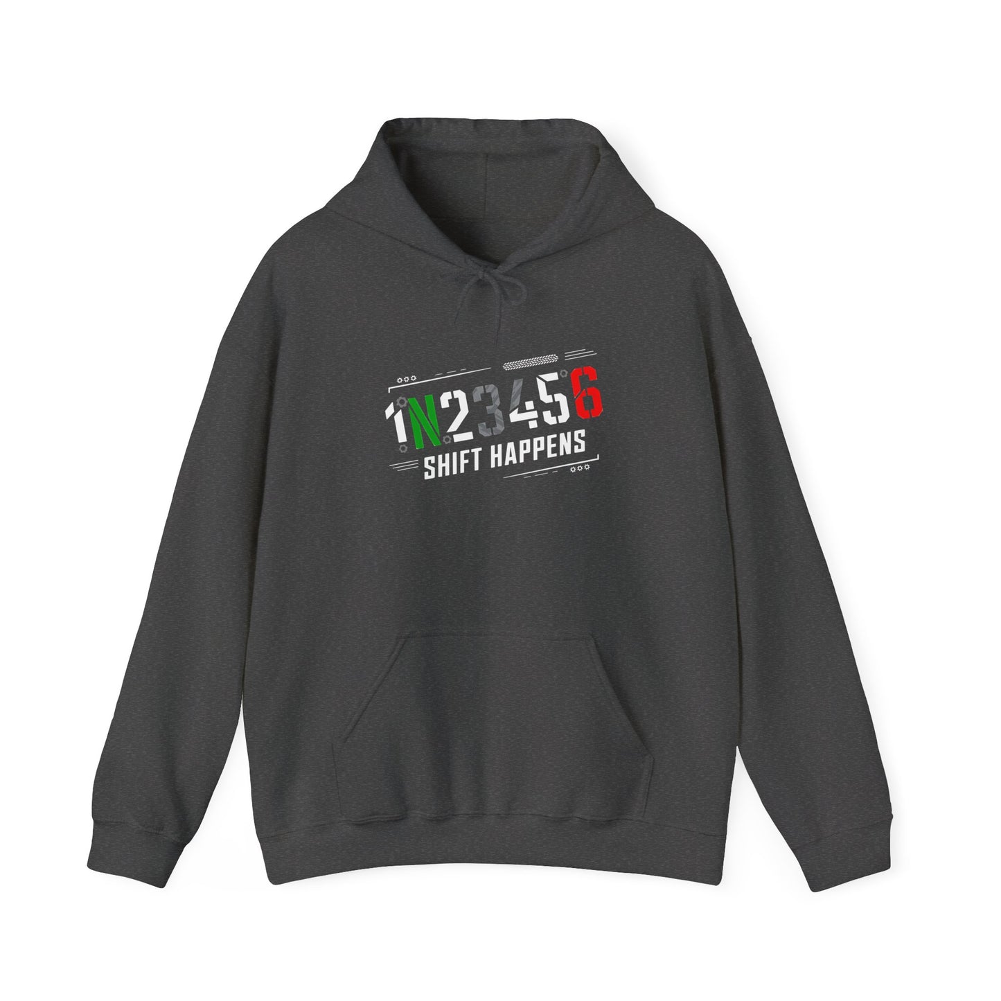 1N23456 Shift Happens Hooded Sweatshirt