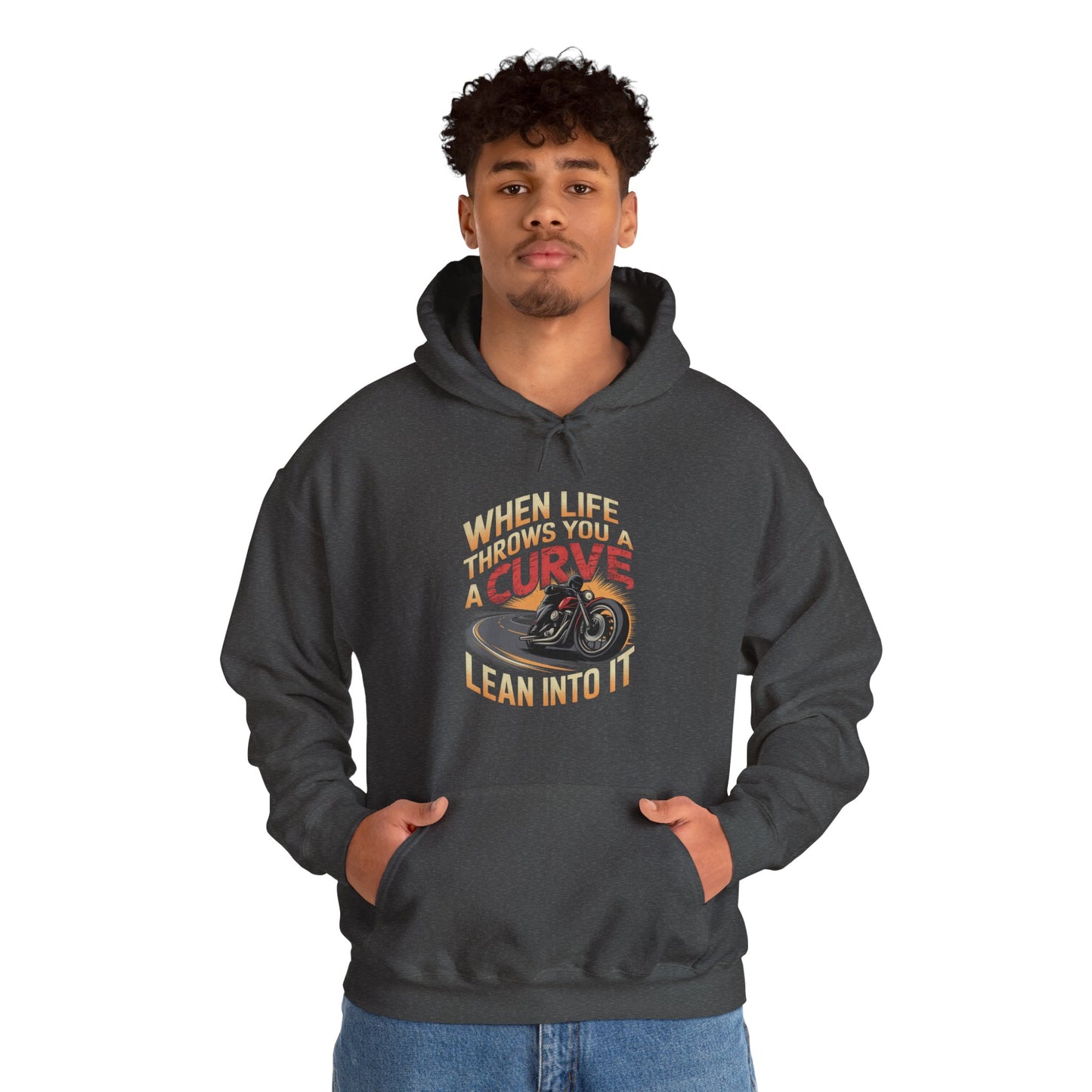 When Life Throws You A Curve Lean Into It Hooded Sweatshirt