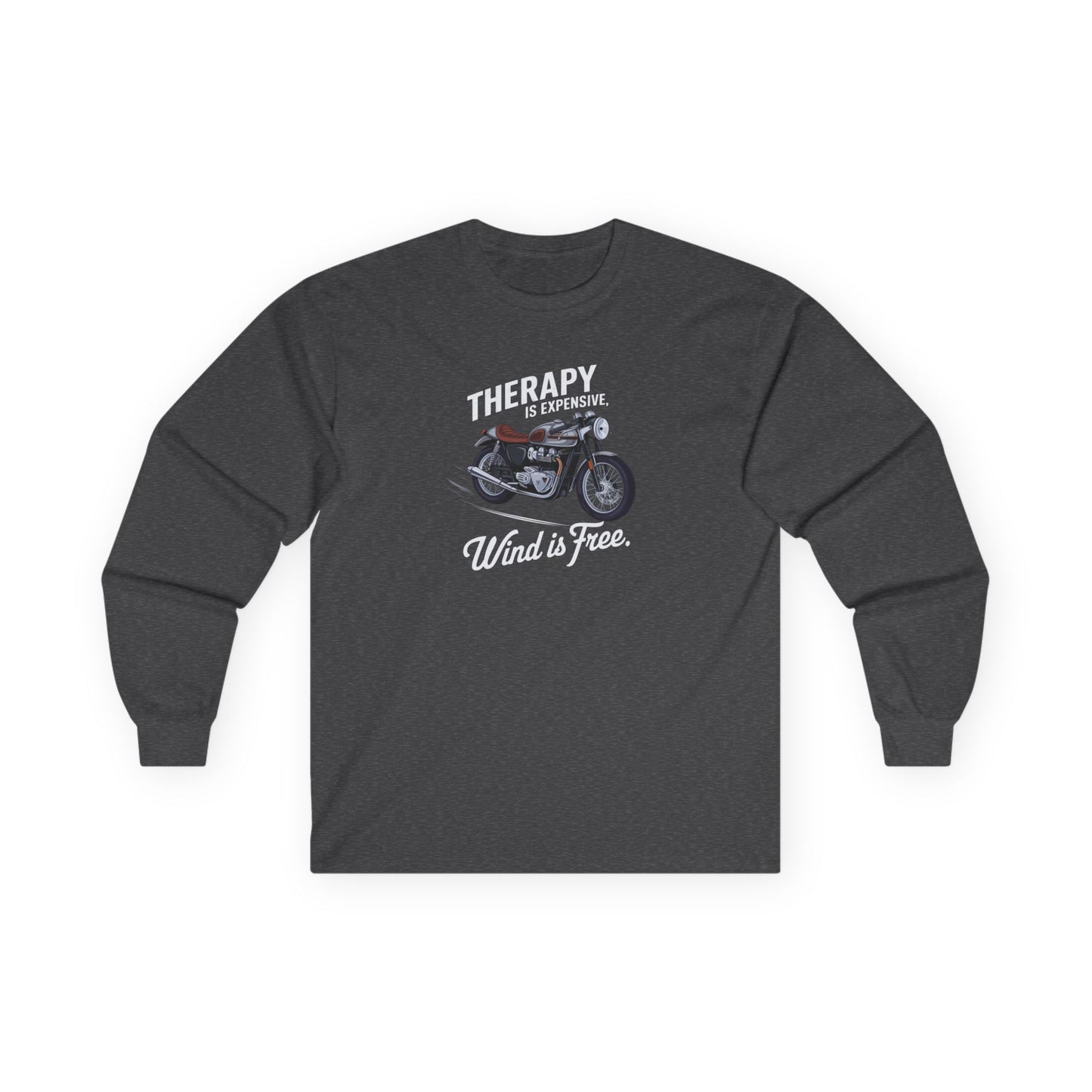 Therapy Is Expensive Wind Is Free Long Sleeve Tee