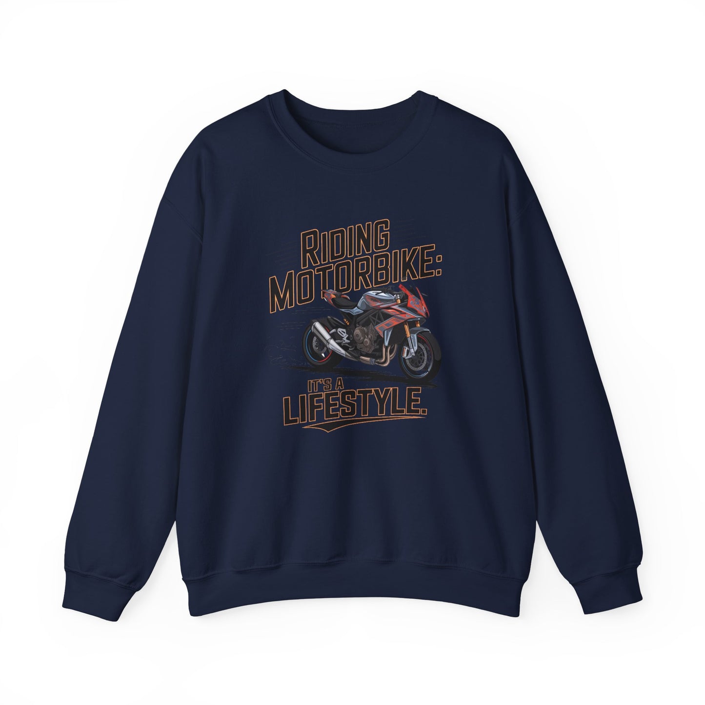 Riding Motorbike: It's A Lifestyle Crewneck Sweatshirt