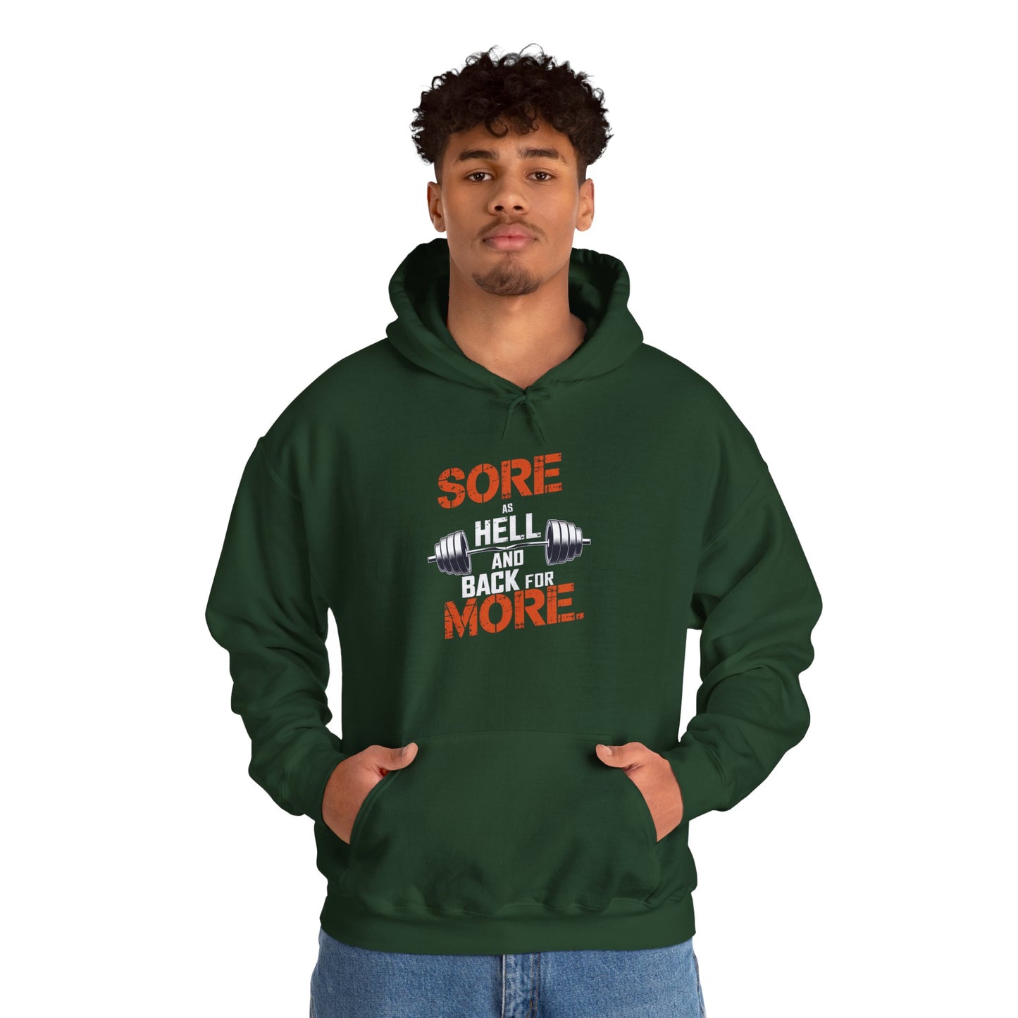 Sore As Hell And Back For More Hooded Sweatshirt