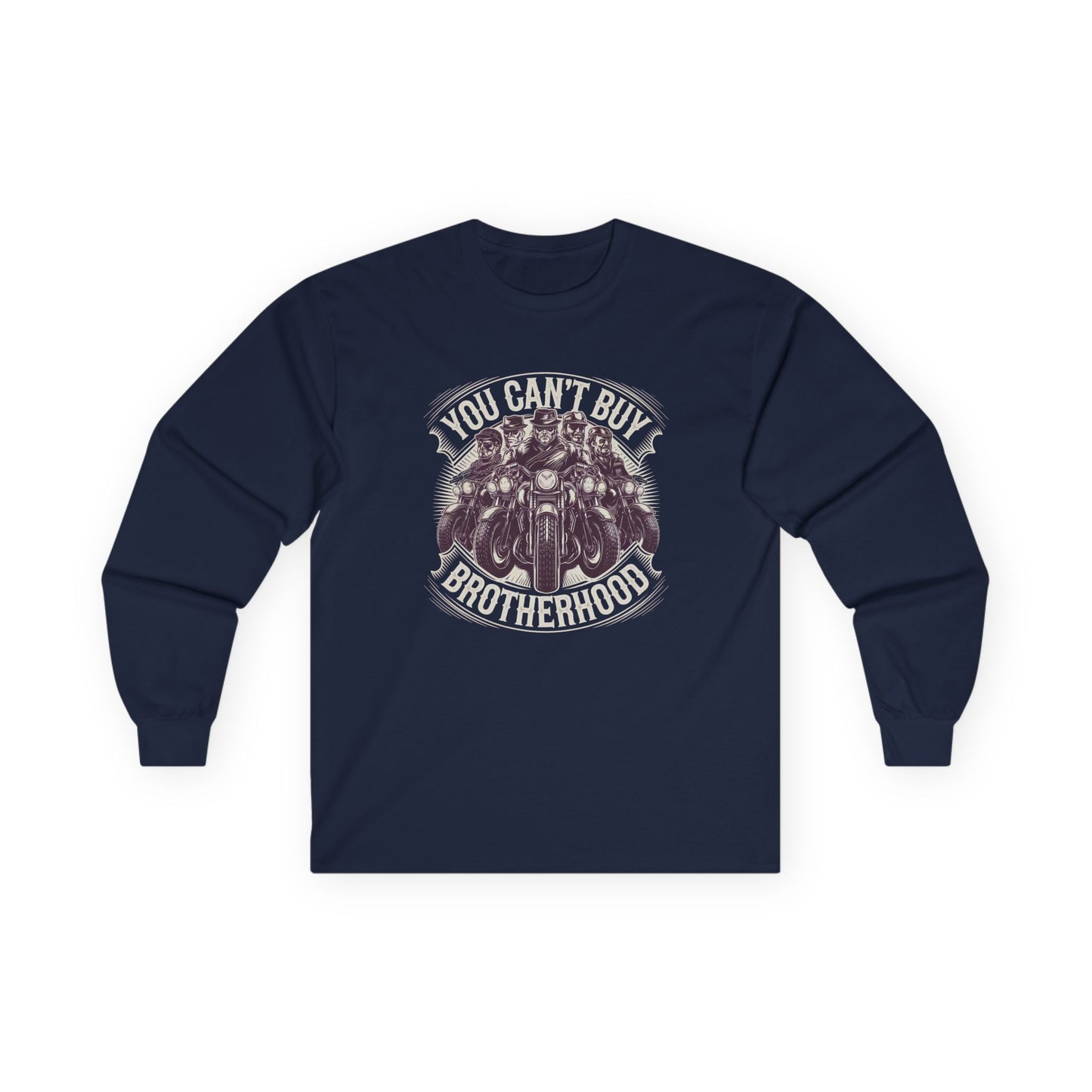 You Can't Buy Brotherhood Long Sleeve Tee