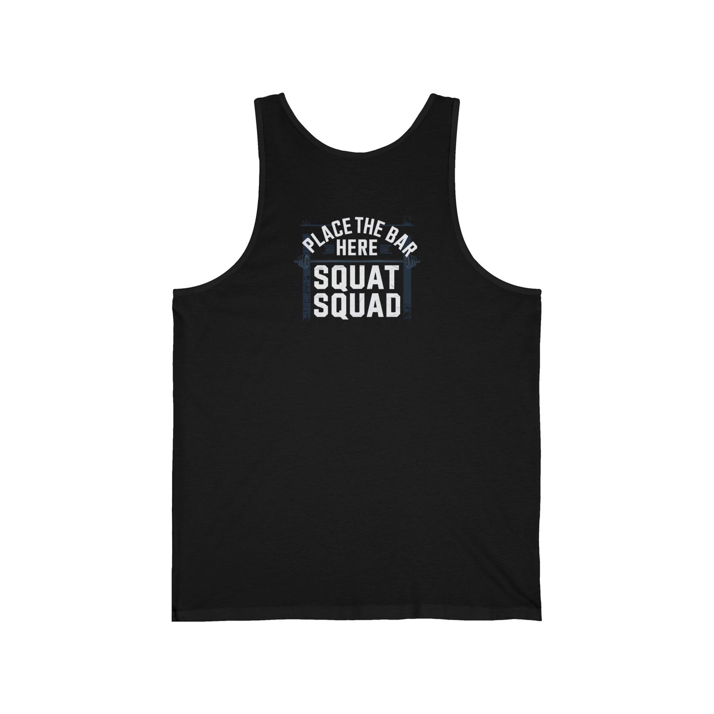 Place The Bar Here Squat Squad Jersey Tank