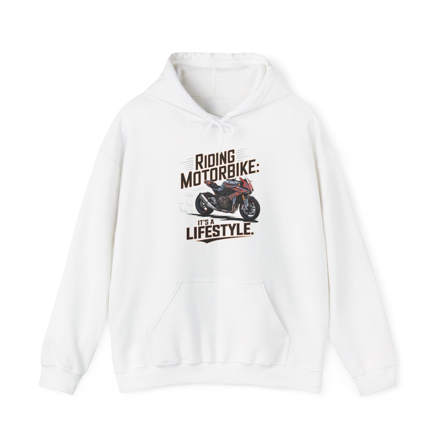 Riding Motorbike: It's A Lifestyle Hooded Sweatshirt