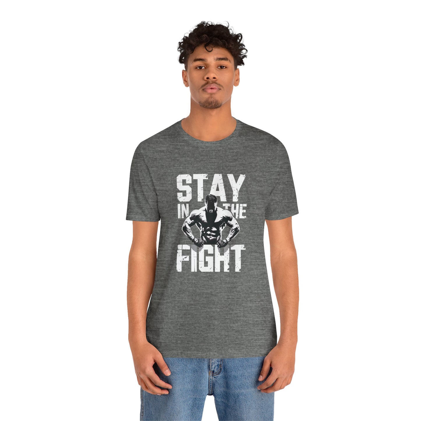 Stay In The Fight Short Sleeve Tee