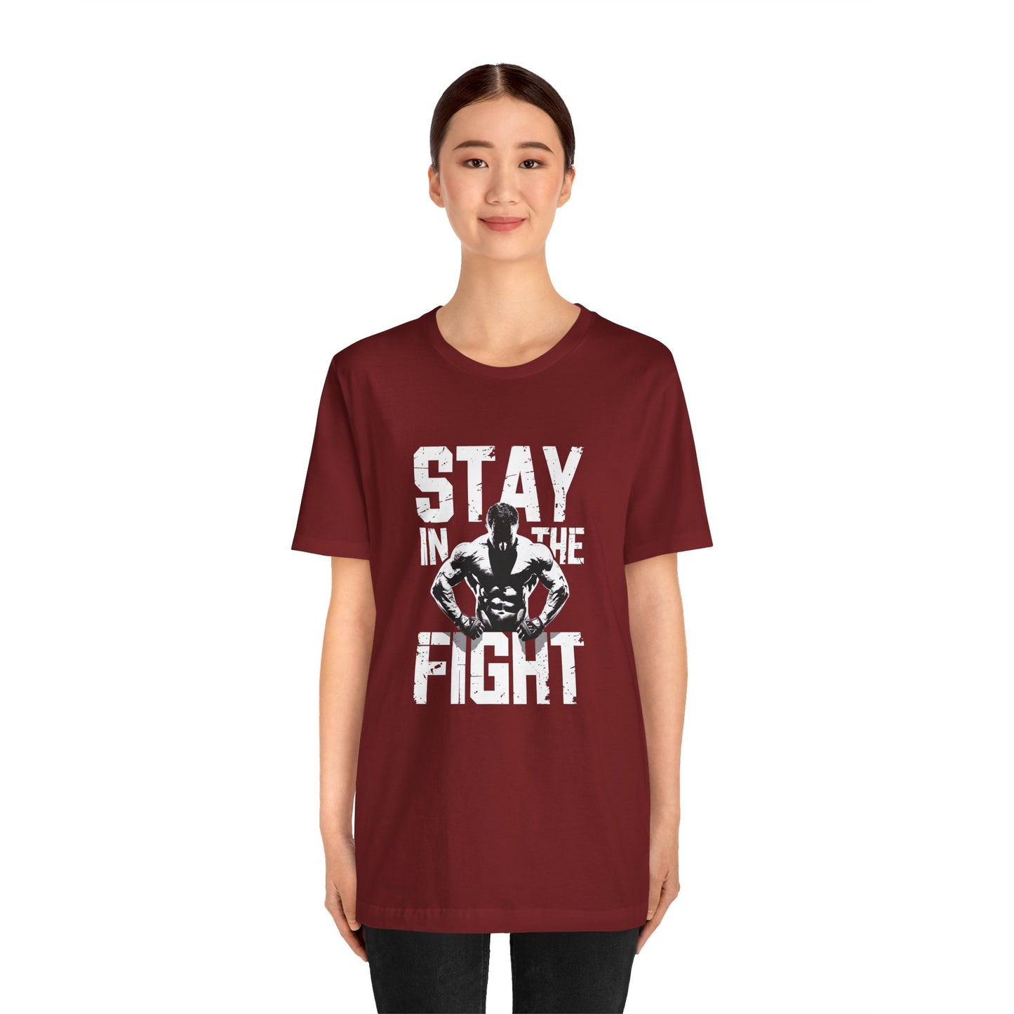 Stay In The Fight Short Sleeve Tee