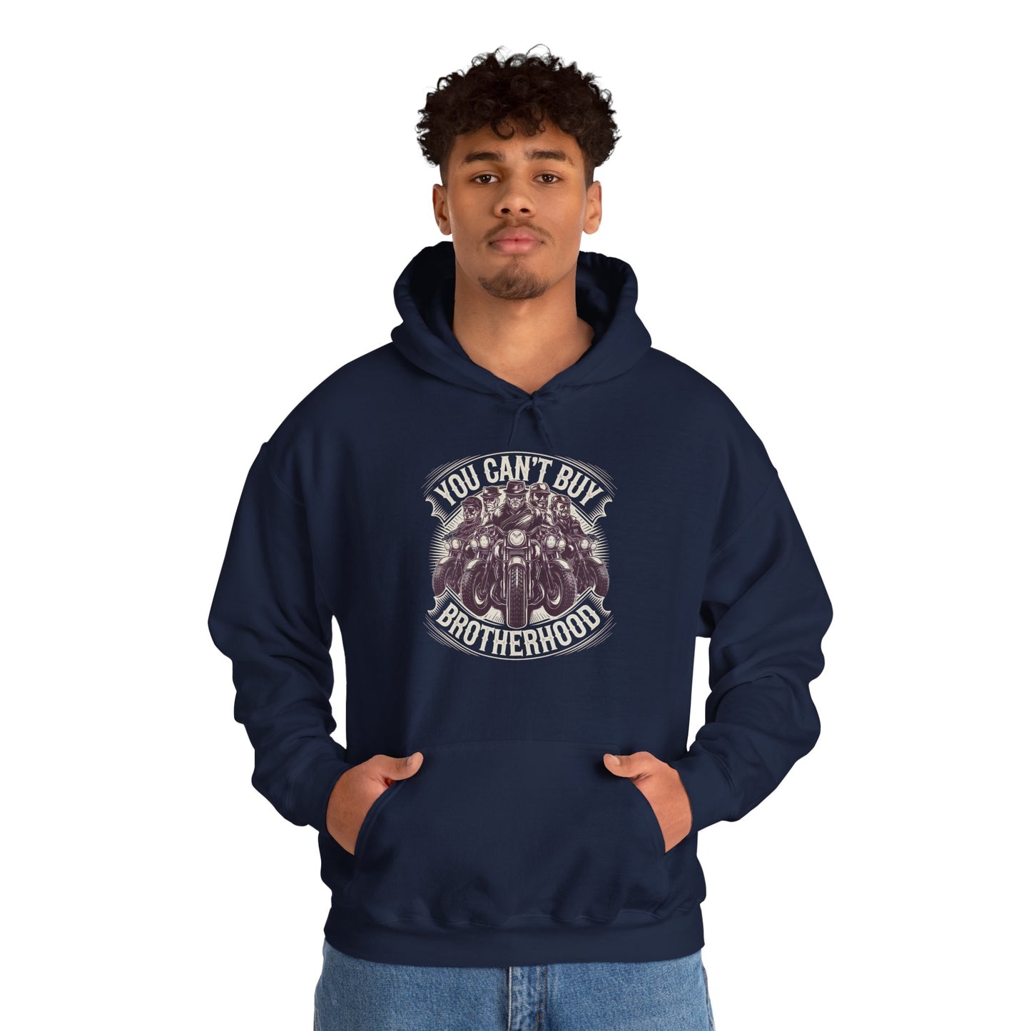 You Can't Buy Brotherhood Hooded Sweatshirt