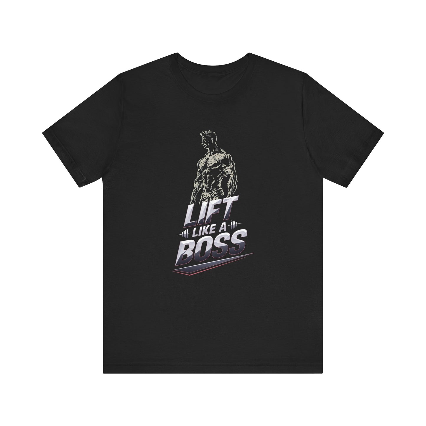 Lift Like A Boss Short Sleeve Tee