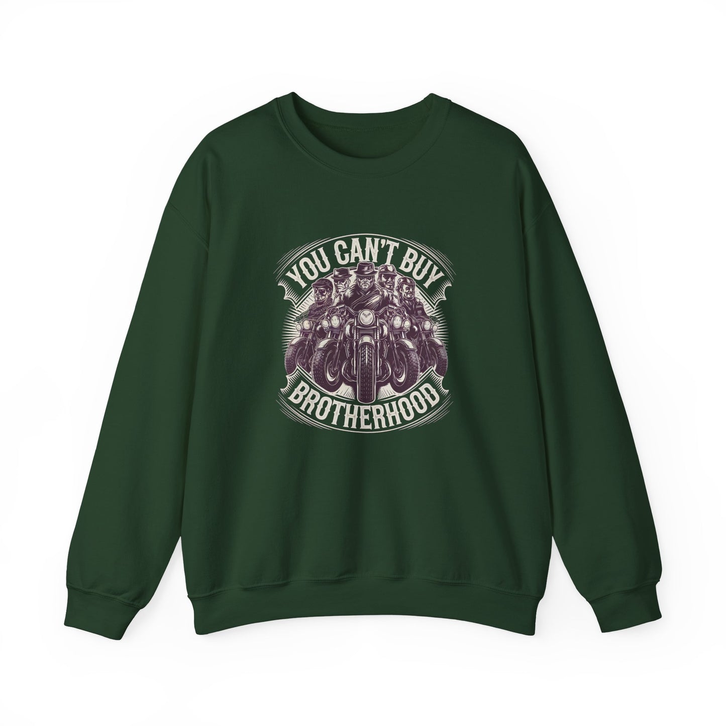 You Can't Buy Brotherhood Crewneck Sweatshirt
