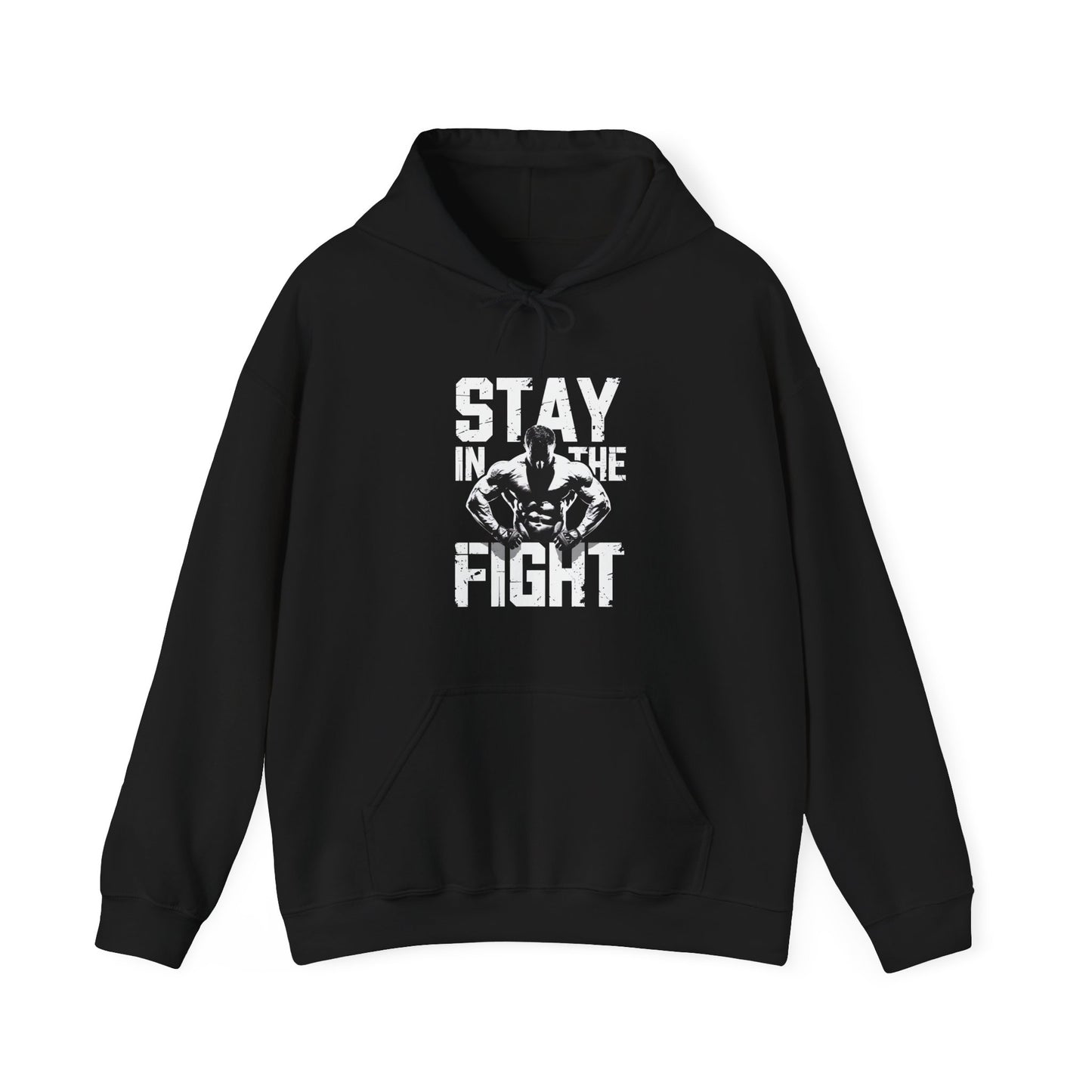 Stay In The Fight Hooded Sweatshirt