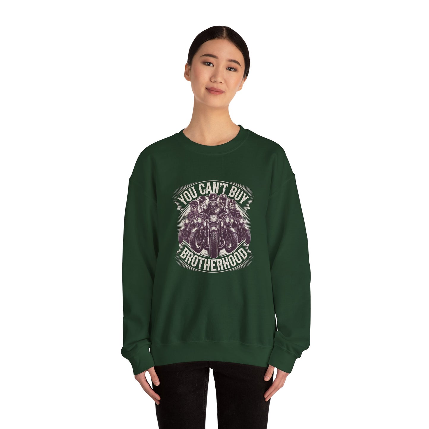You Can't Buy Brotherhood Crewneck Sweatshirt