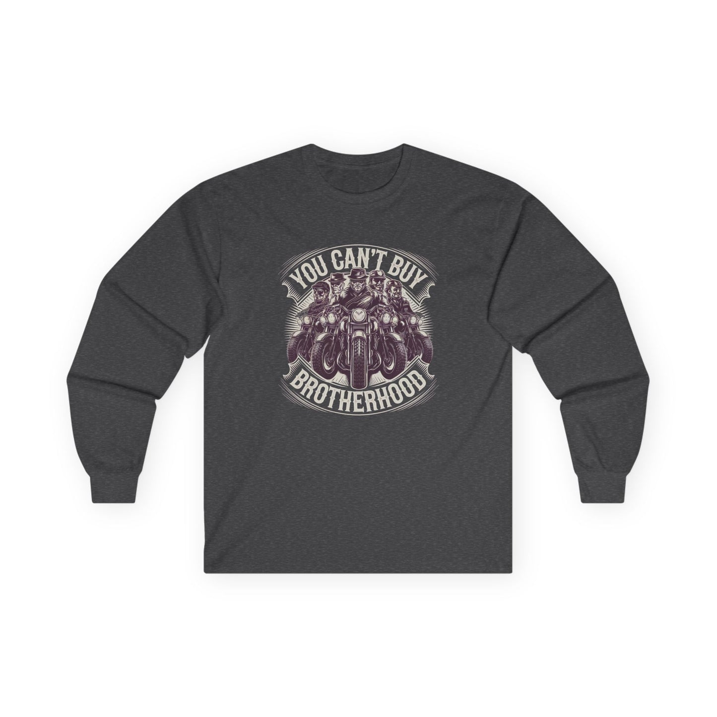 You Can't Buy Brotherhood Long Sleeve Tee