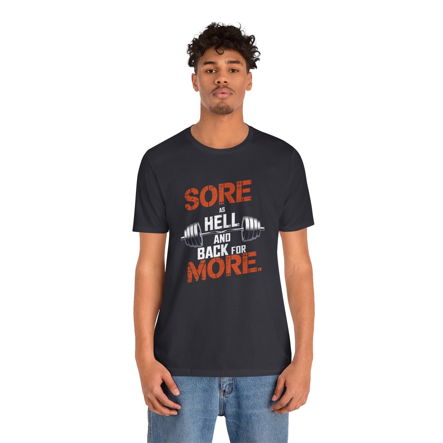 Sore As Hell And Back For More Short Sleeve Tee