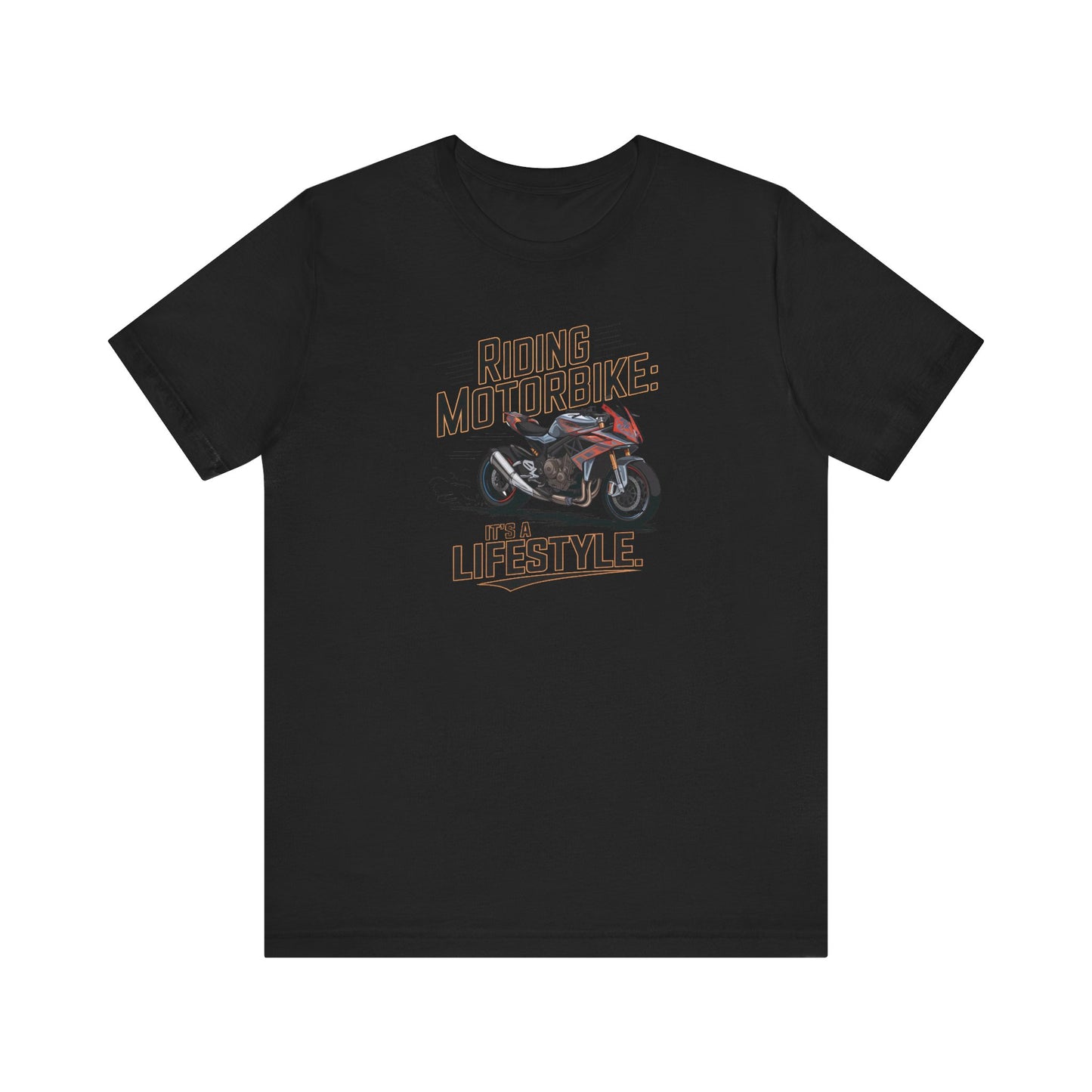 Riding Motorbike: It's A Lifestyle Short Sleeve Tee