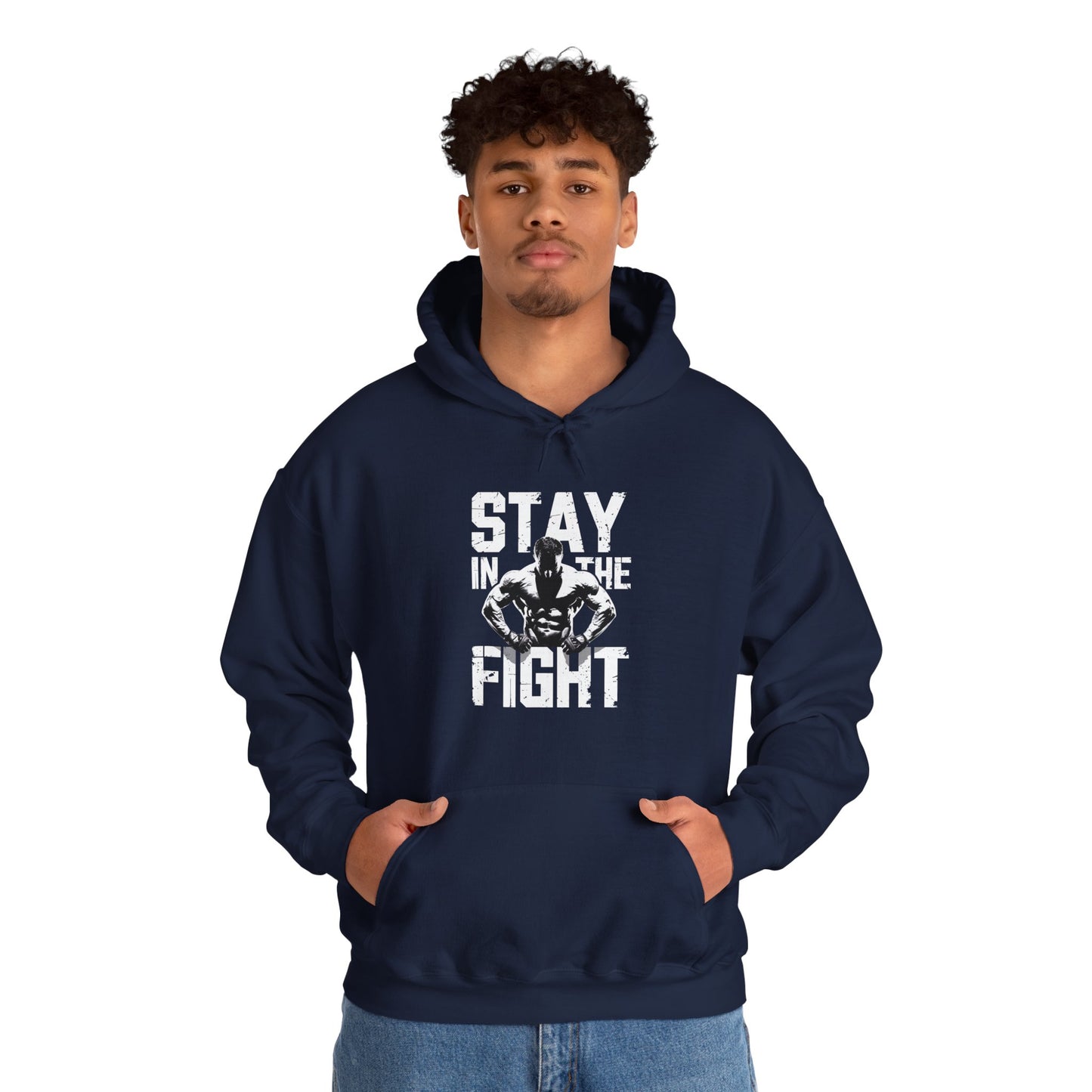 Stay In The Fight Hooded Sweatshirt