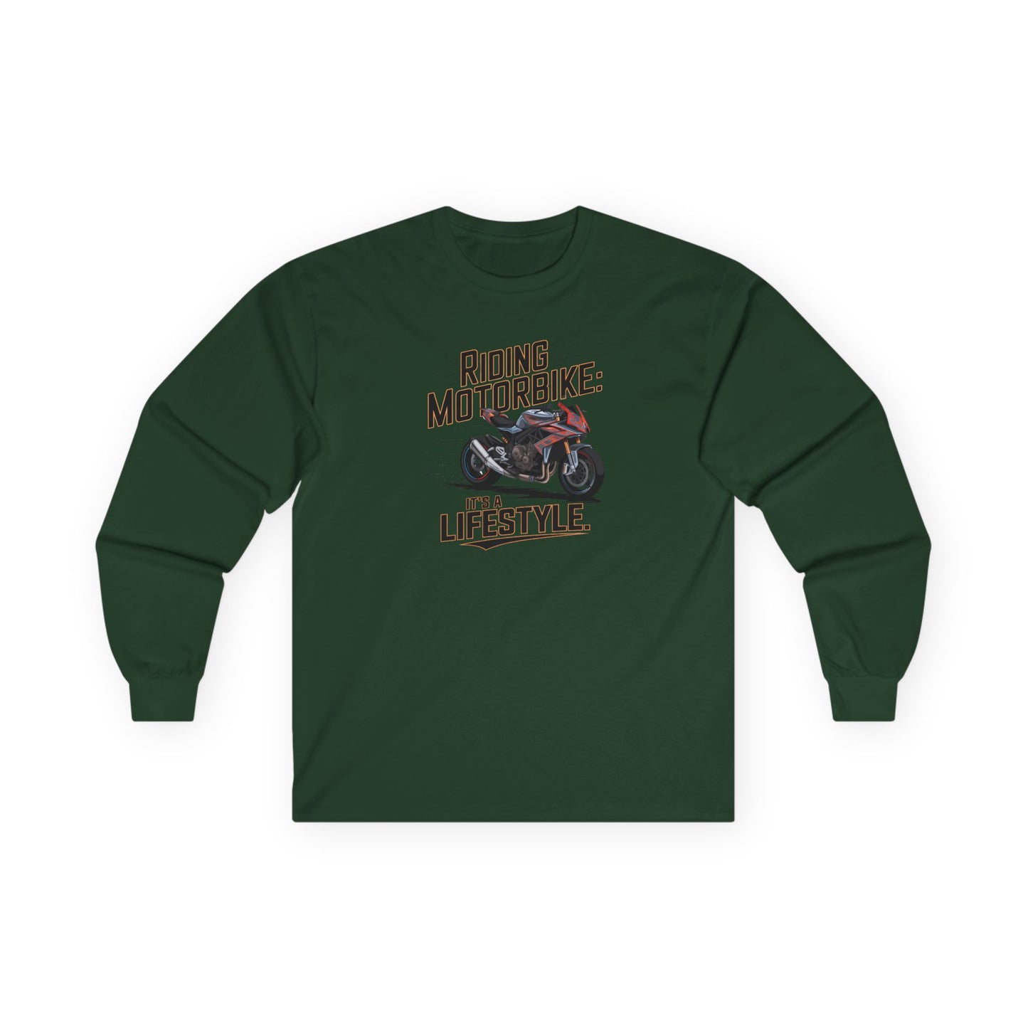 Riding Motorbike: It's A Lifestyle Long Sleeve Tee