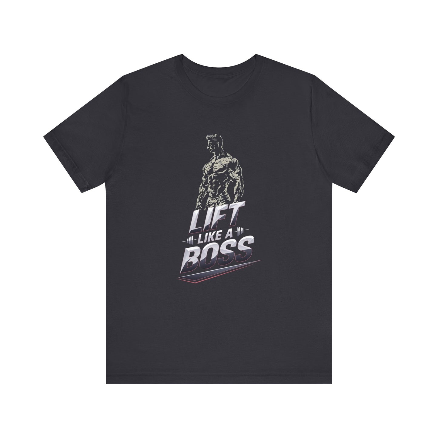 Lift Like A Boss Short Sleeve Tee
