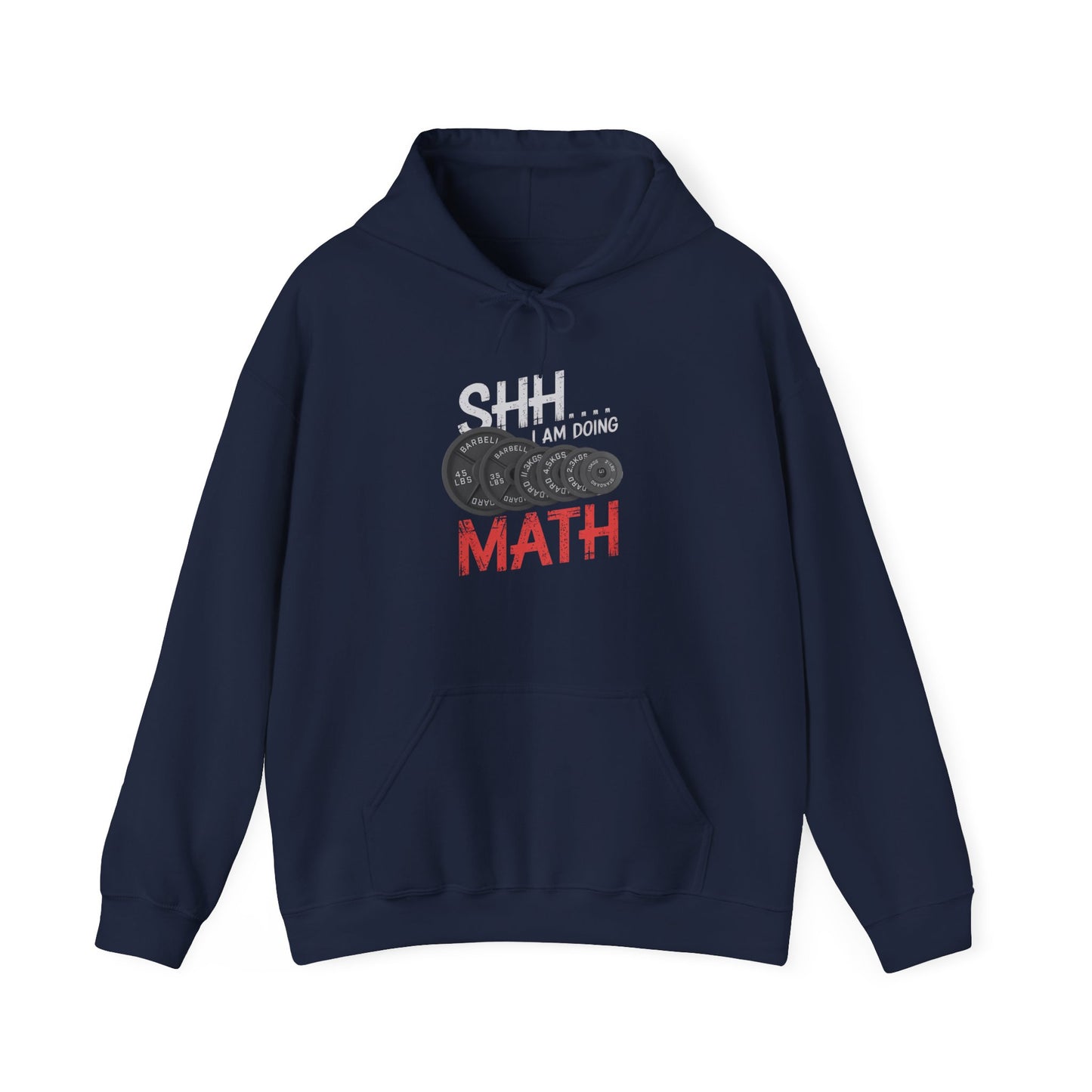 Shh I Am Doing Math Hooded Sweatshirt