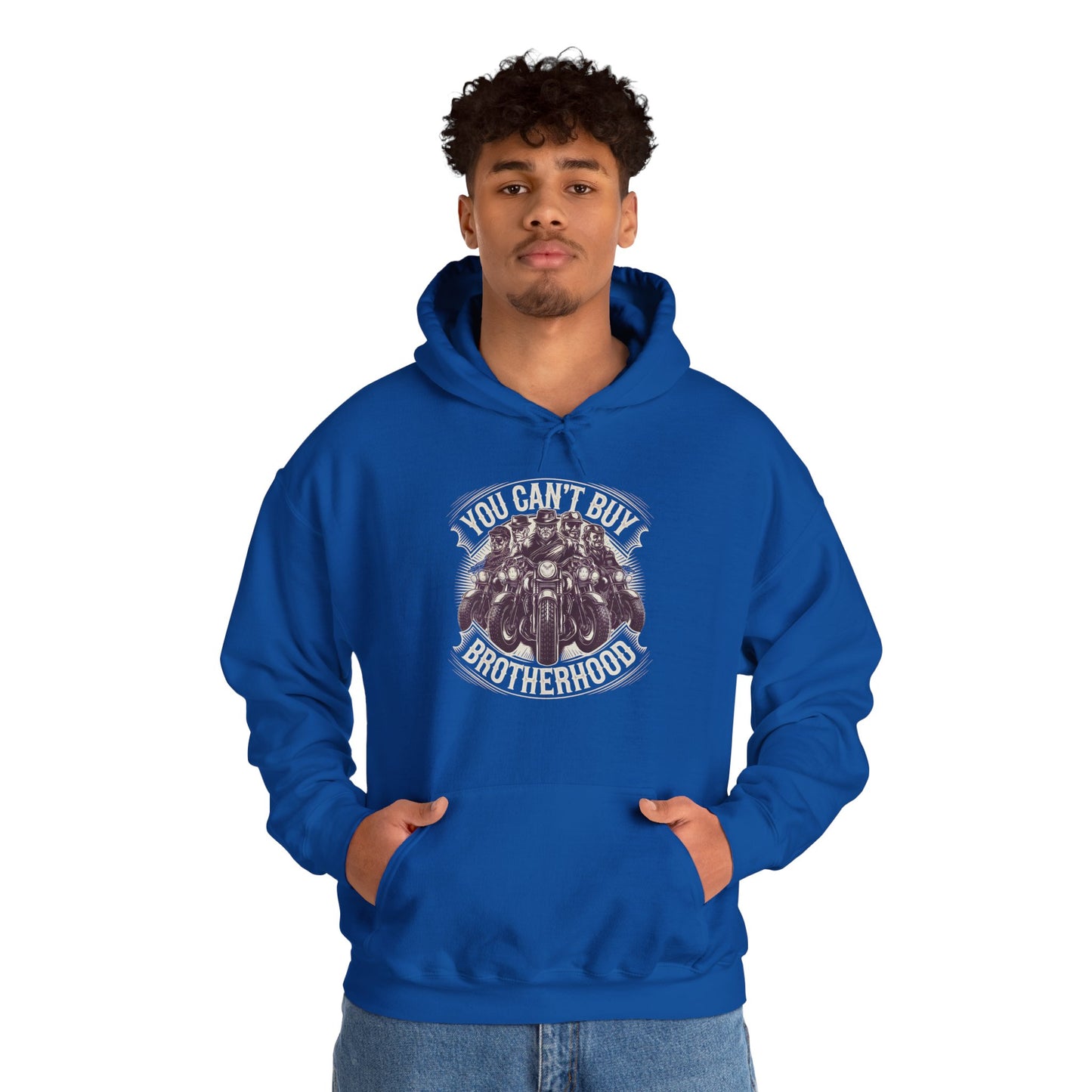 You Can't Buy Brotherhood Hooded Sweatshirt
