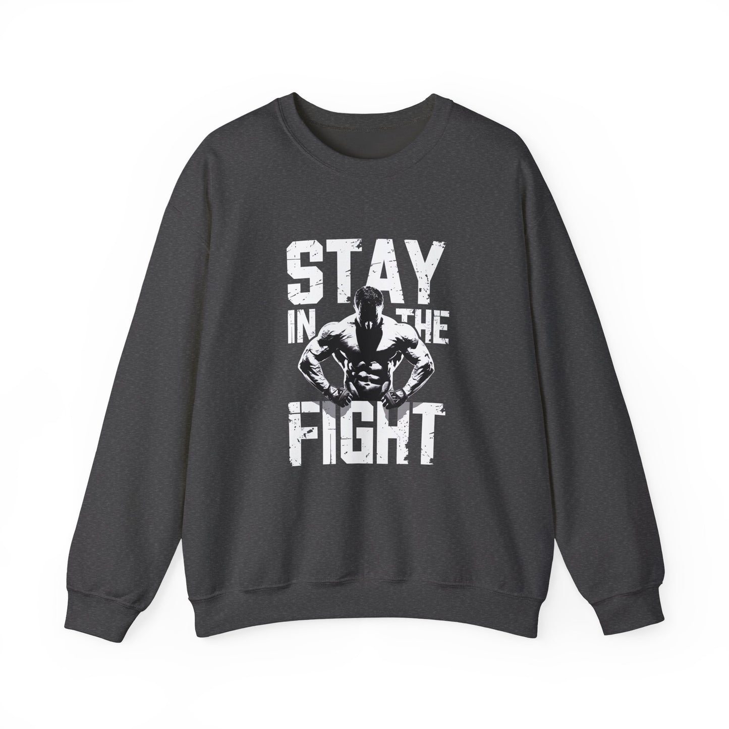 Stay In The Fight Crewneck Sweatshirt