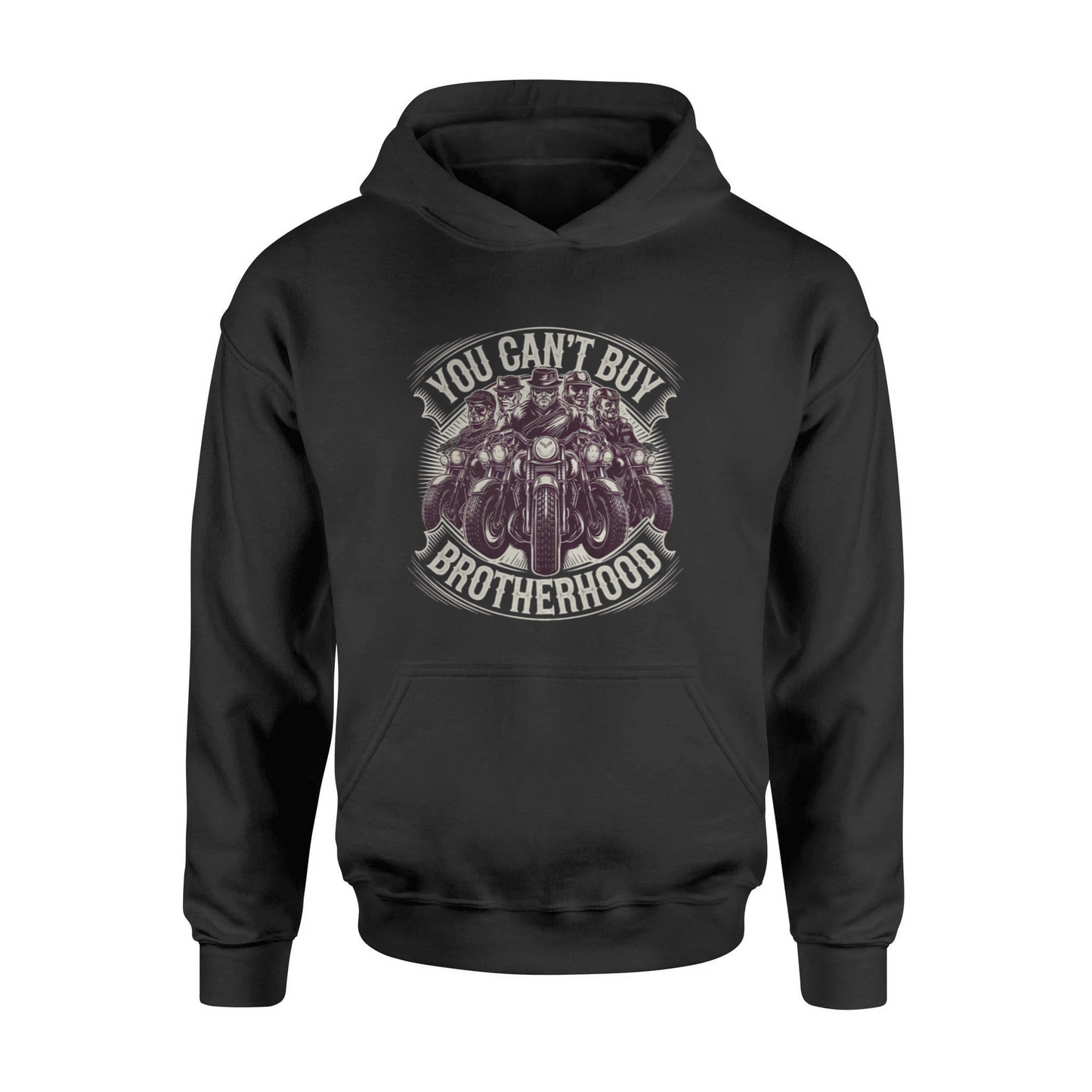 You Can't Buy Brotherhood Hooded Sweatshirt