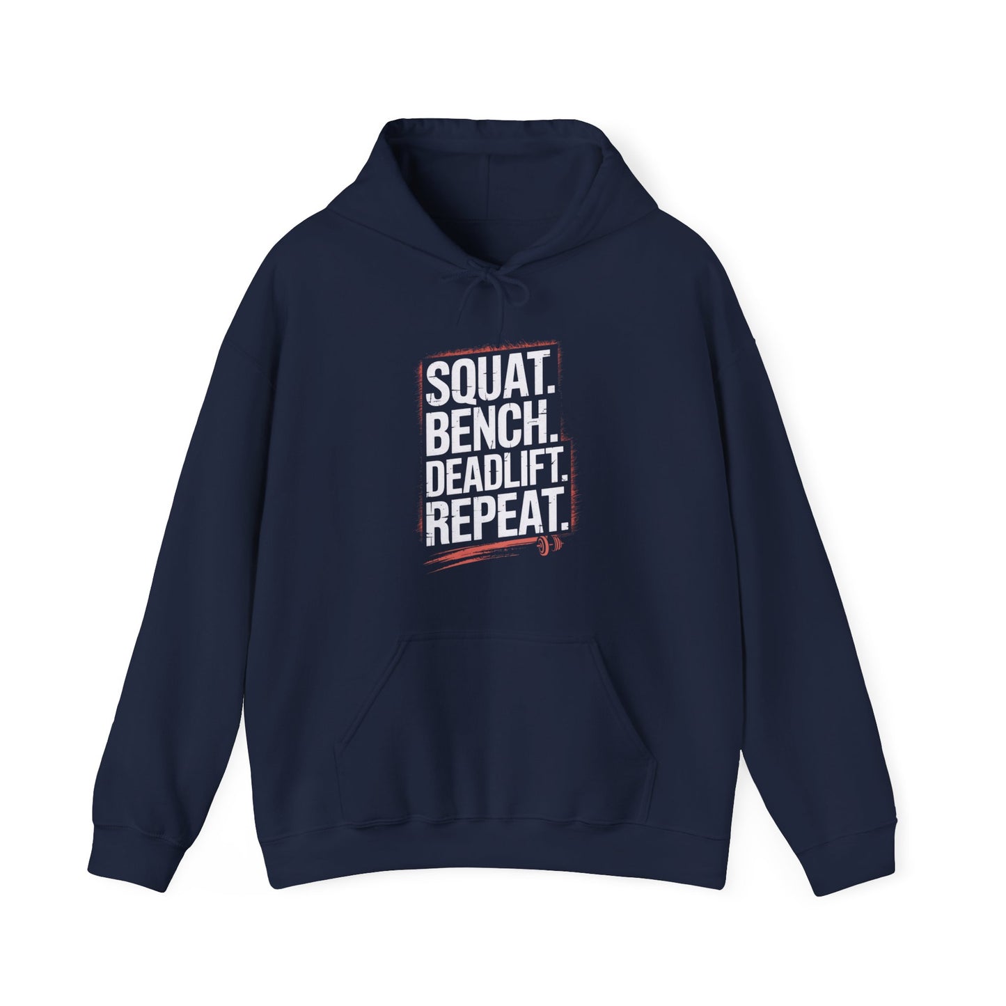 Squat Bench Deadlift Repeat Hooded Sweatshirt