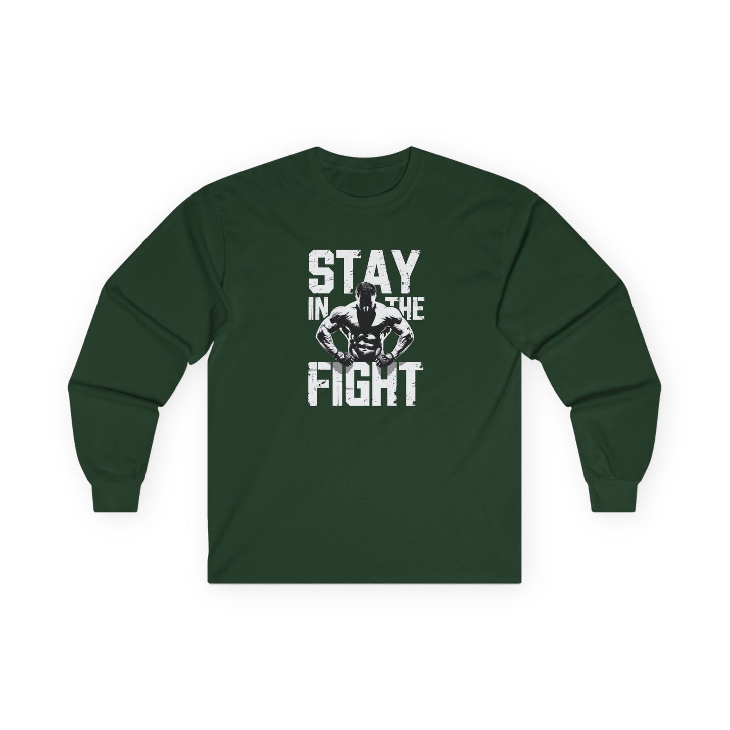 Stay In The Fight Long Sleeve Tee