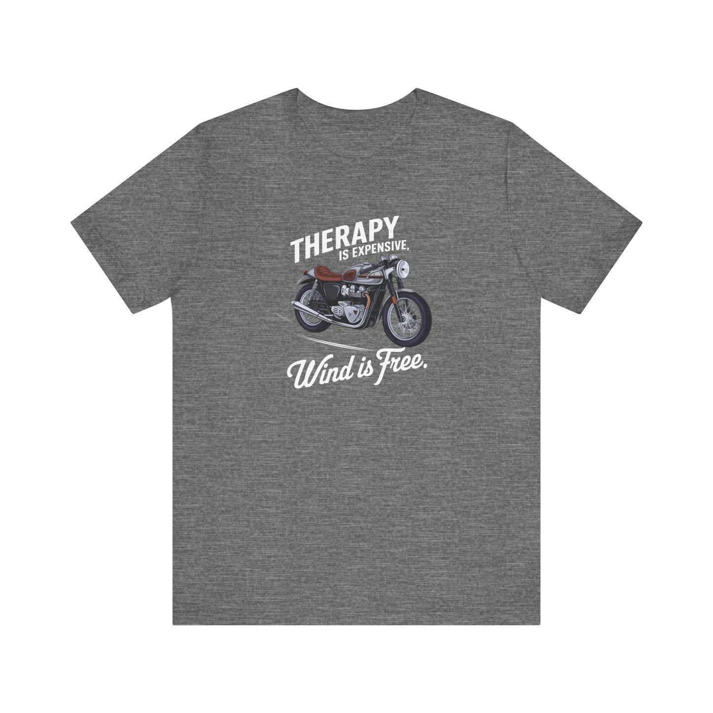 Therapy Is Expensive Wind Is Free Short Sleeve Tee