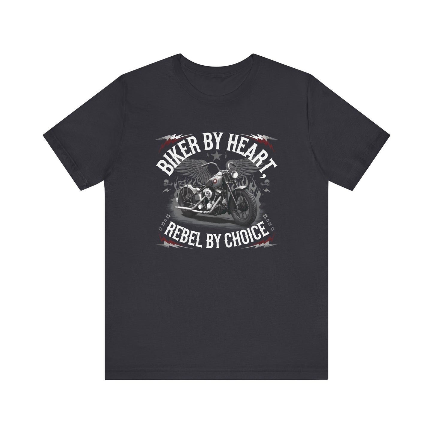Biker By Heart Rebel By Choice Short Sleeve Tee
