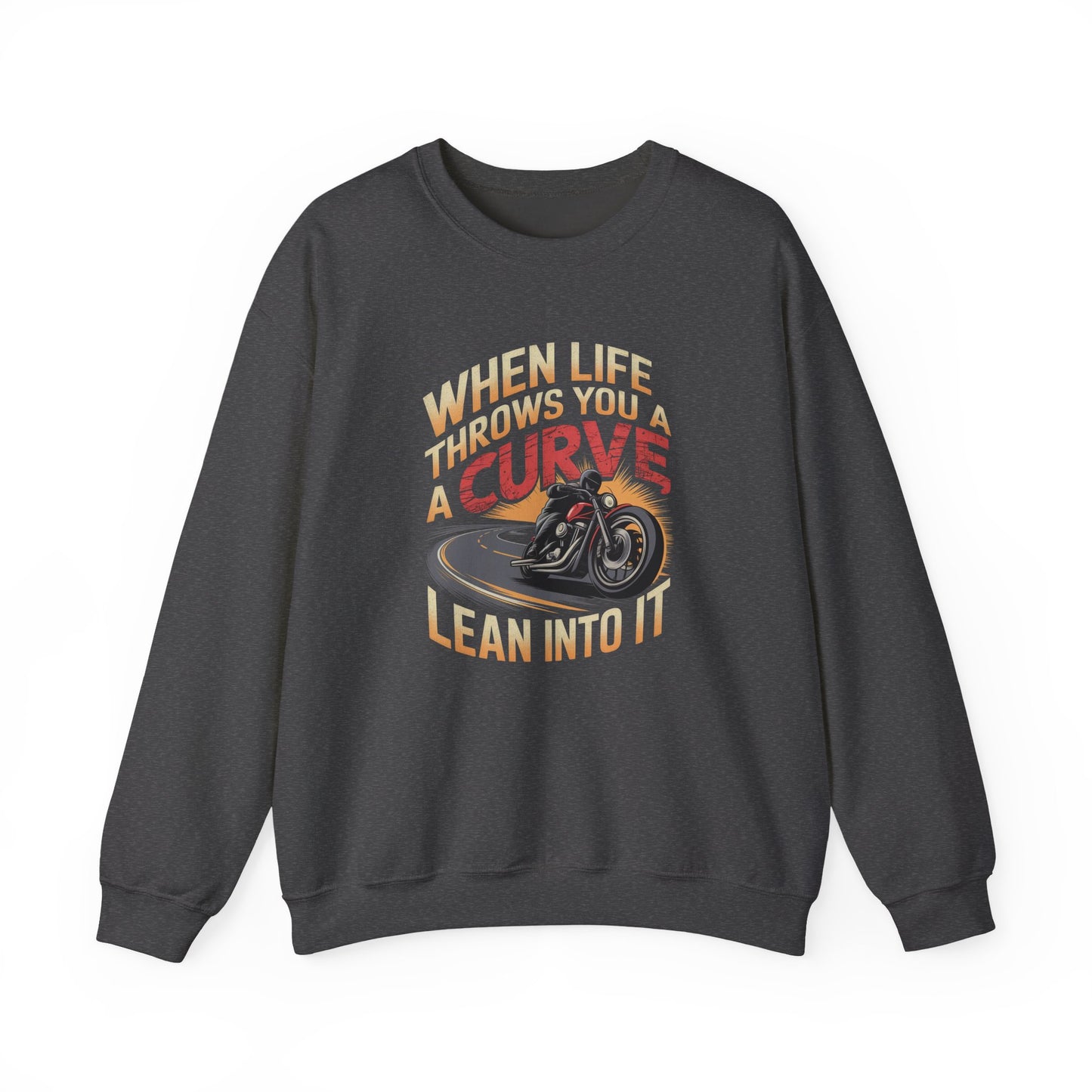When Life Throws You A Curve Lean Into It Crewneck Sweatshirt
