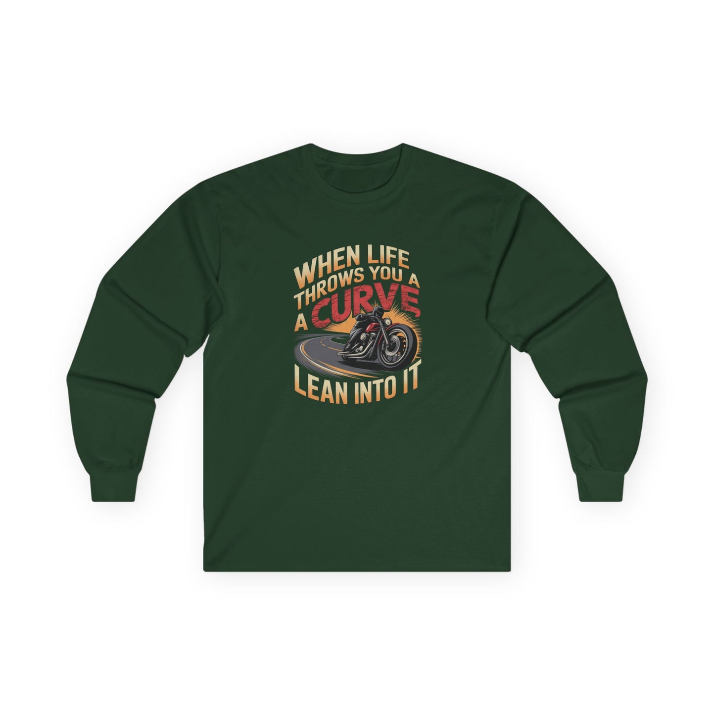 When Life Throws You A Curve Lean Into It Long Sleeve Tee