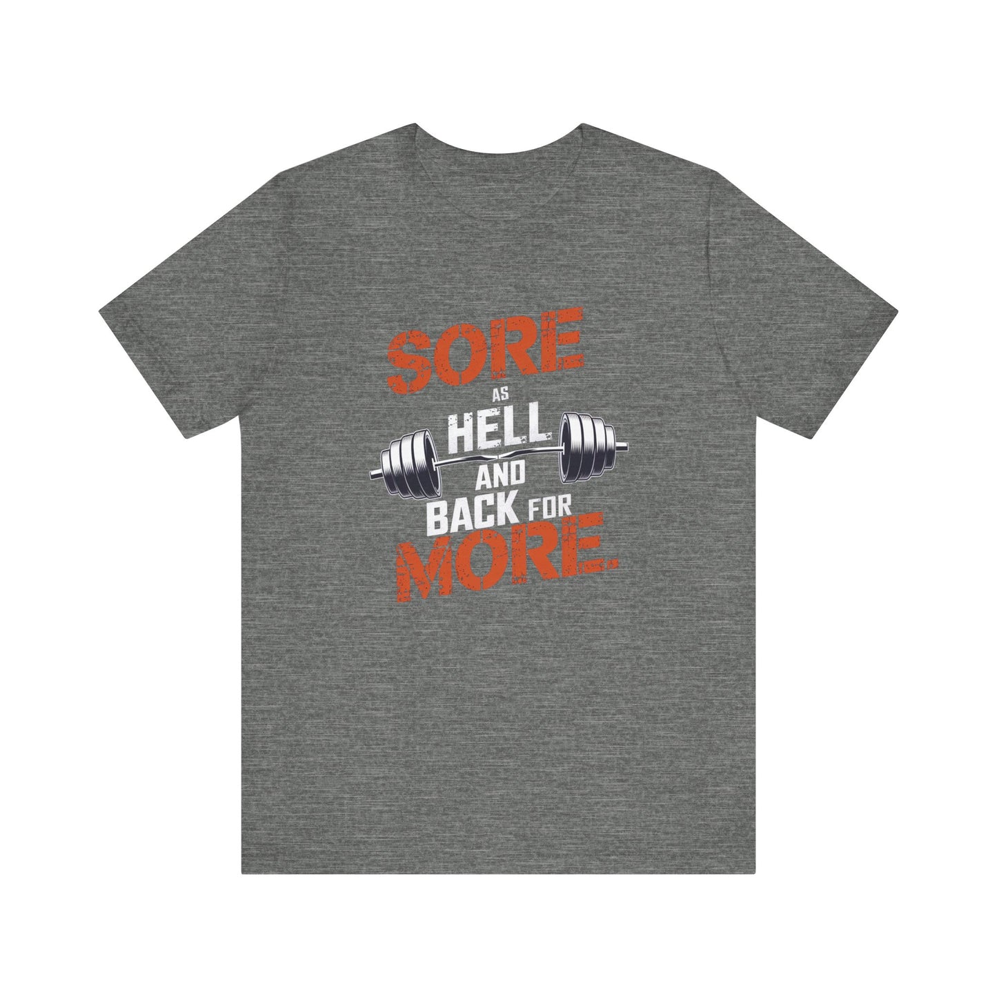 Sore As Hell And Back For More Short Sleeve Tee