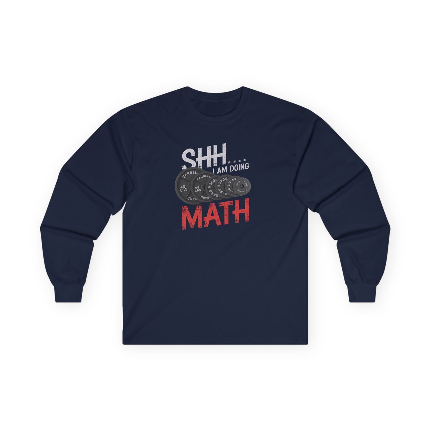 Shh I Am Doing Math Long Sleeve Tee
