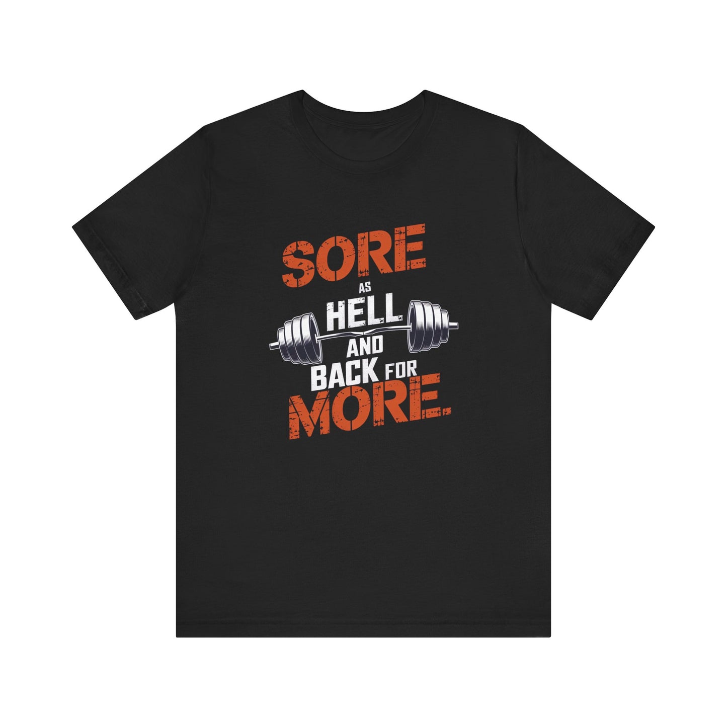 Sore As Hell And Back For More Short Sleeve Tee