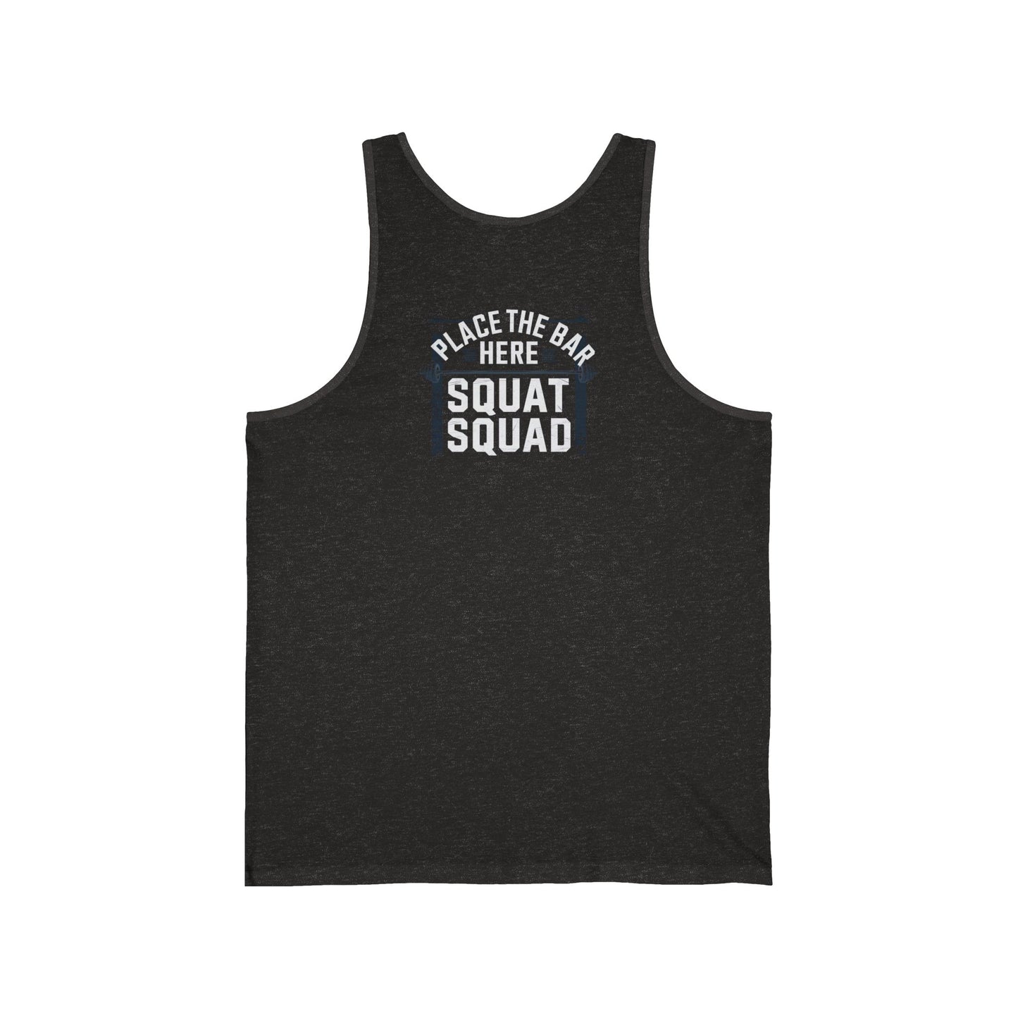Place The Bar Here Squat Squad Jersey Tank