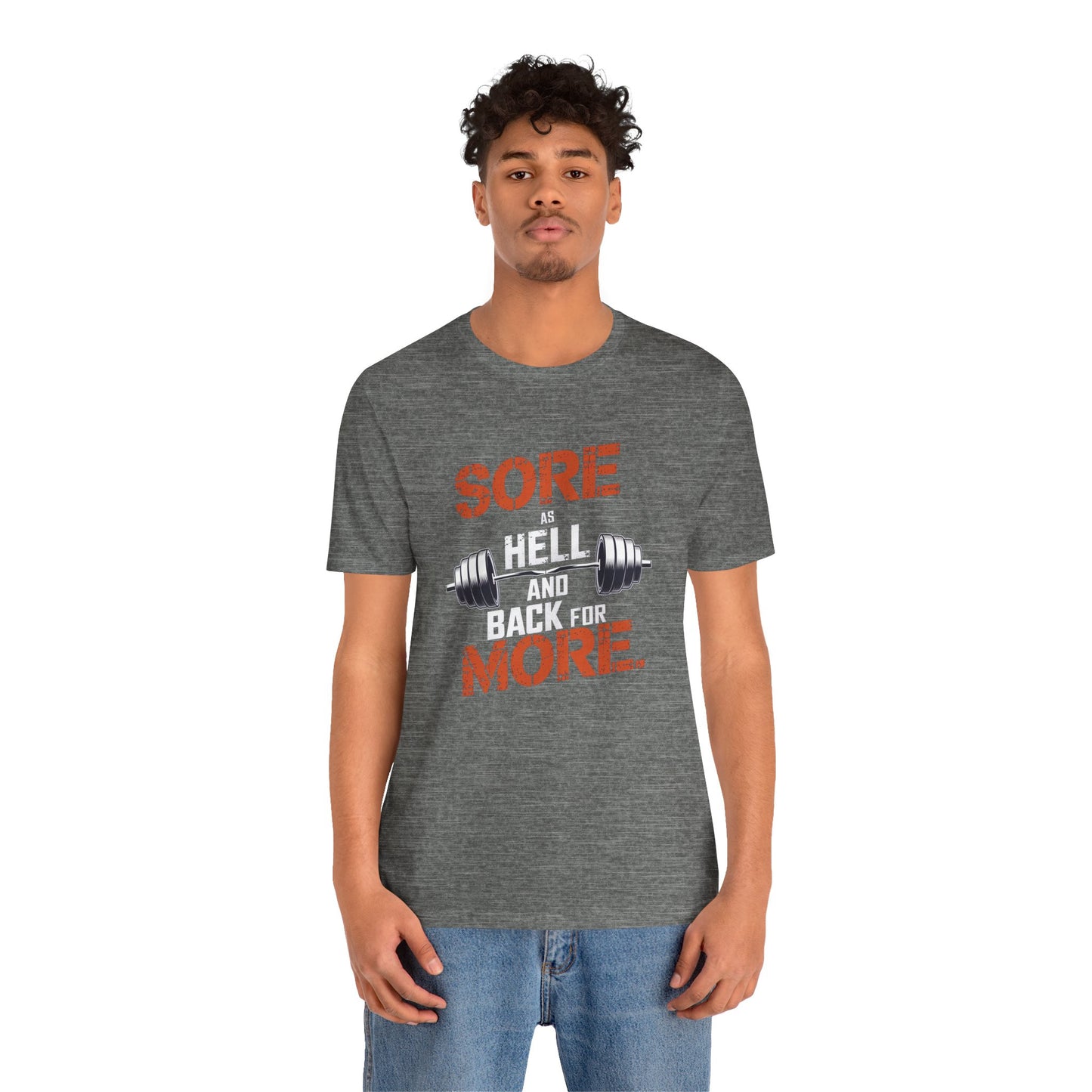 Sore As Hell And Back For More Short Sleeve Tee