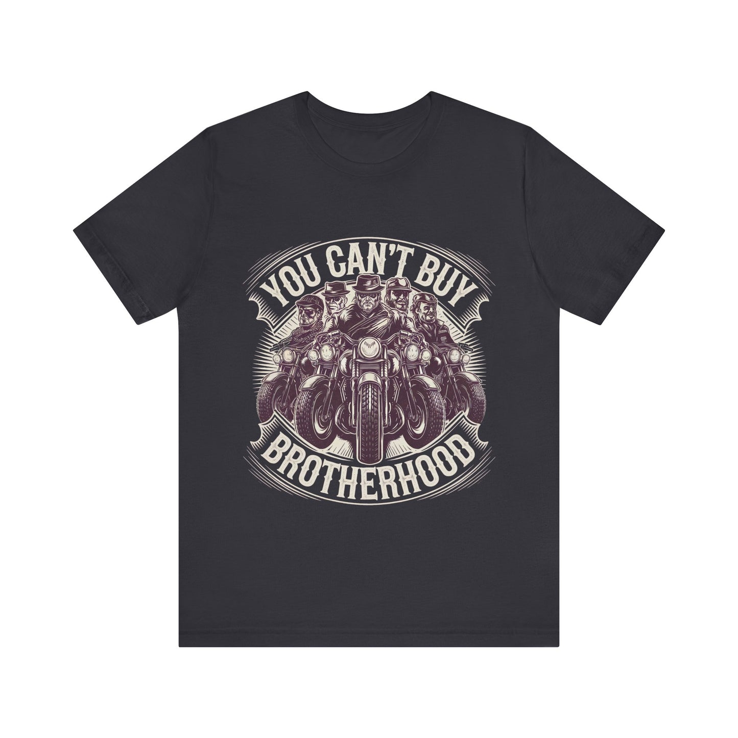 You Can't Buy Brotherhood Short Sleeve Tee