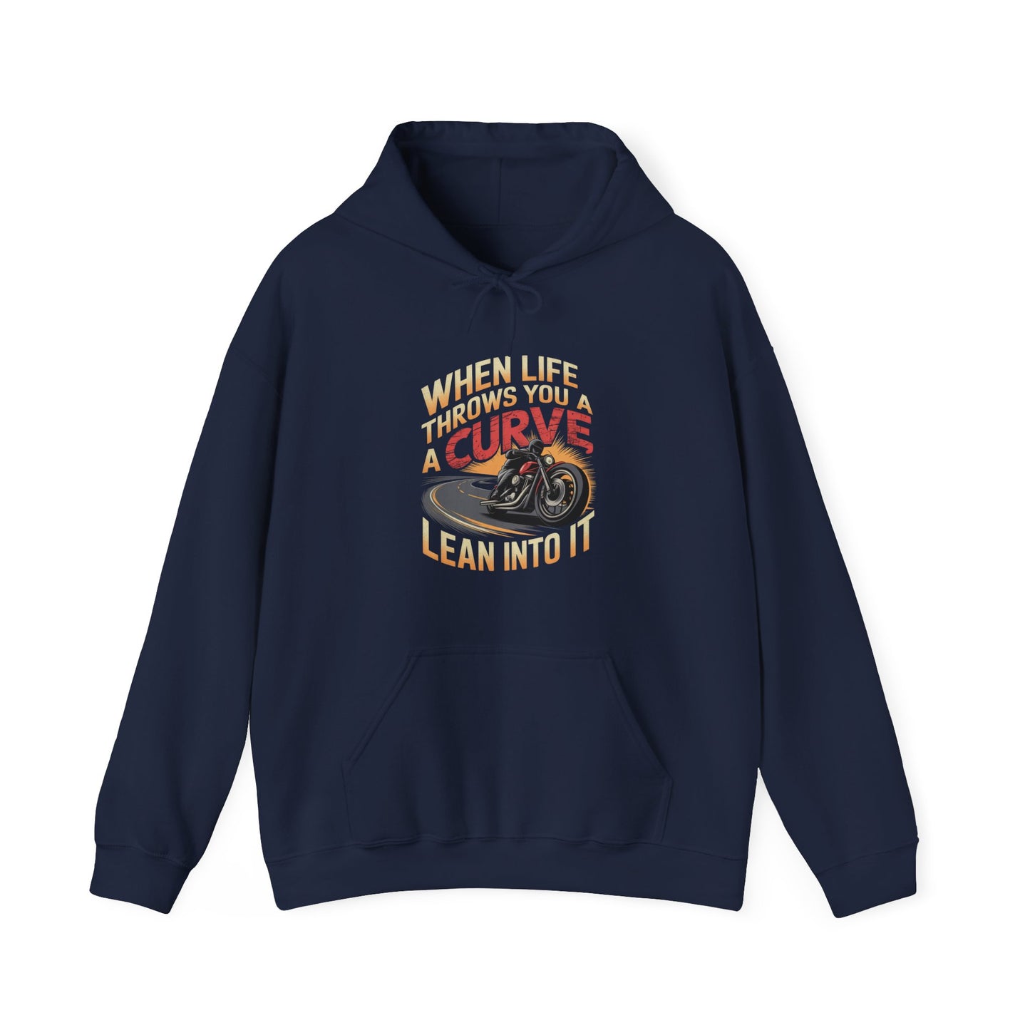 When Life Throws You A Curve Lean Into It Hooded Sweatshirt
