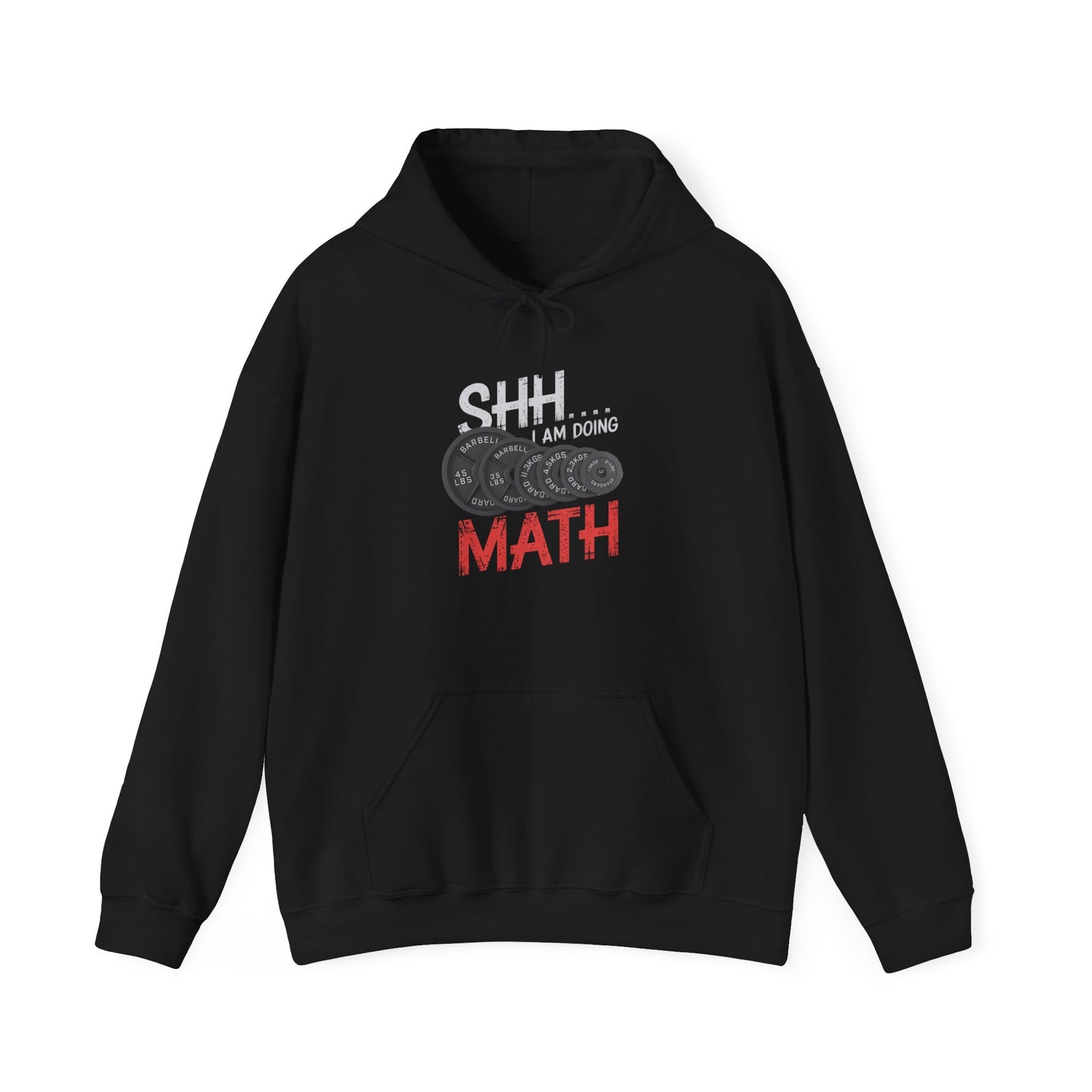 Shh I Am Doing Math Hooded Sweatshirt