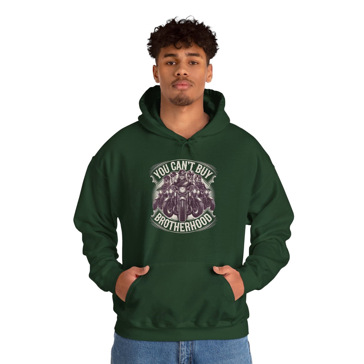 You Can't Buy Brotherhood Hooded Sweatshirt