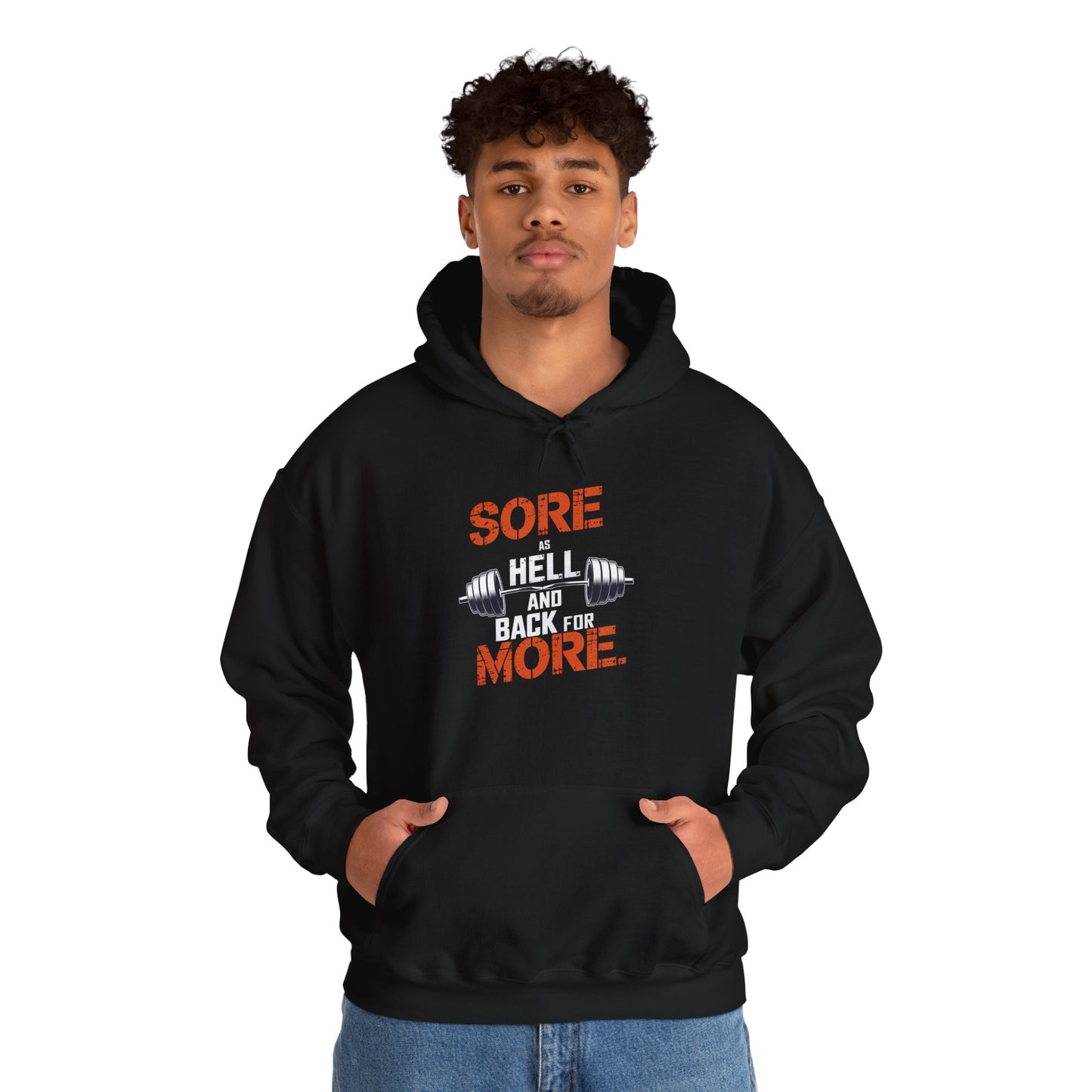 Sore As Hell And Back For More Hooded Sweatshirt