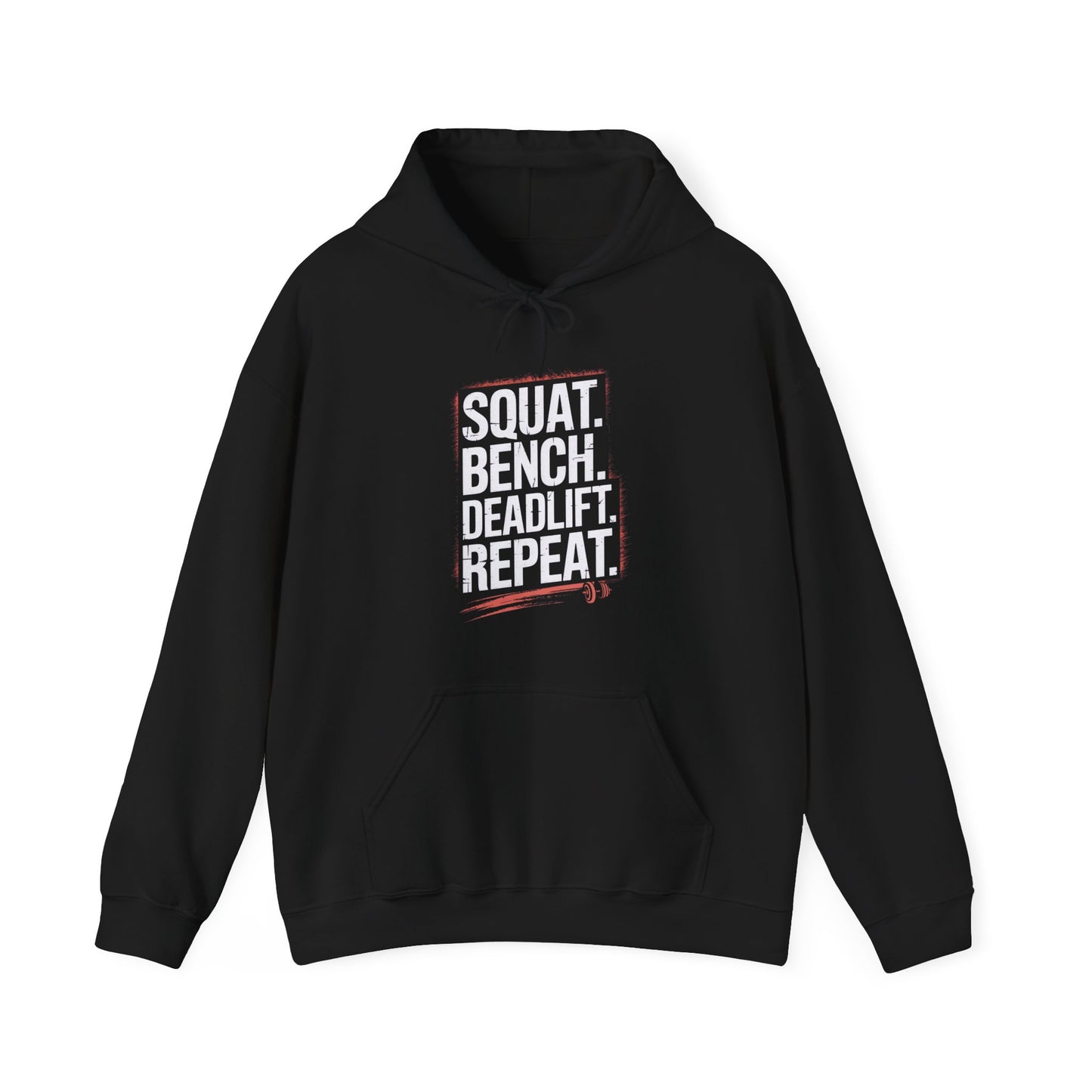 Squat Bench Deadlift Repeat Hooded Sweatshirt