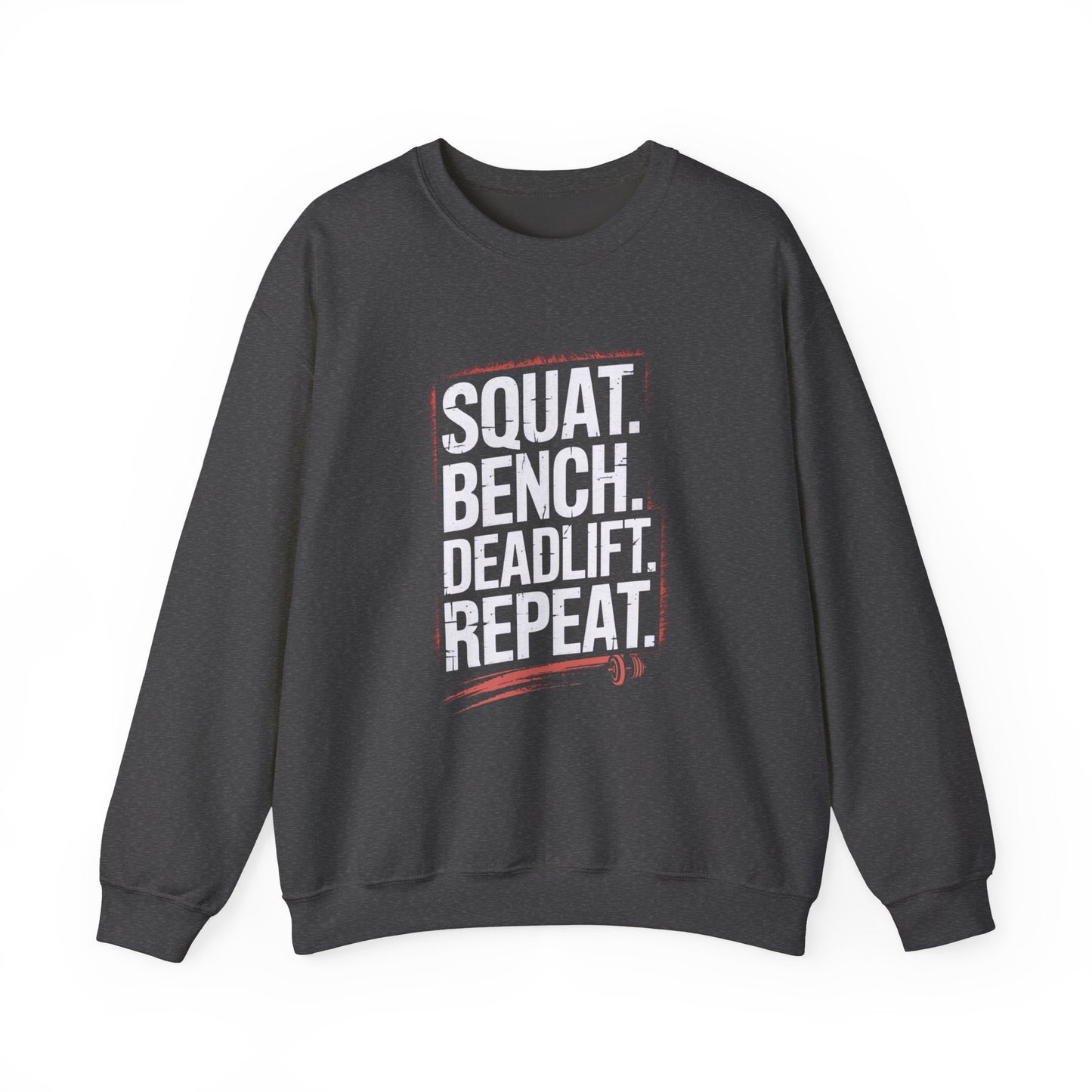 Squat Bench Deadlift Repeat Crewneck Sweatshirt