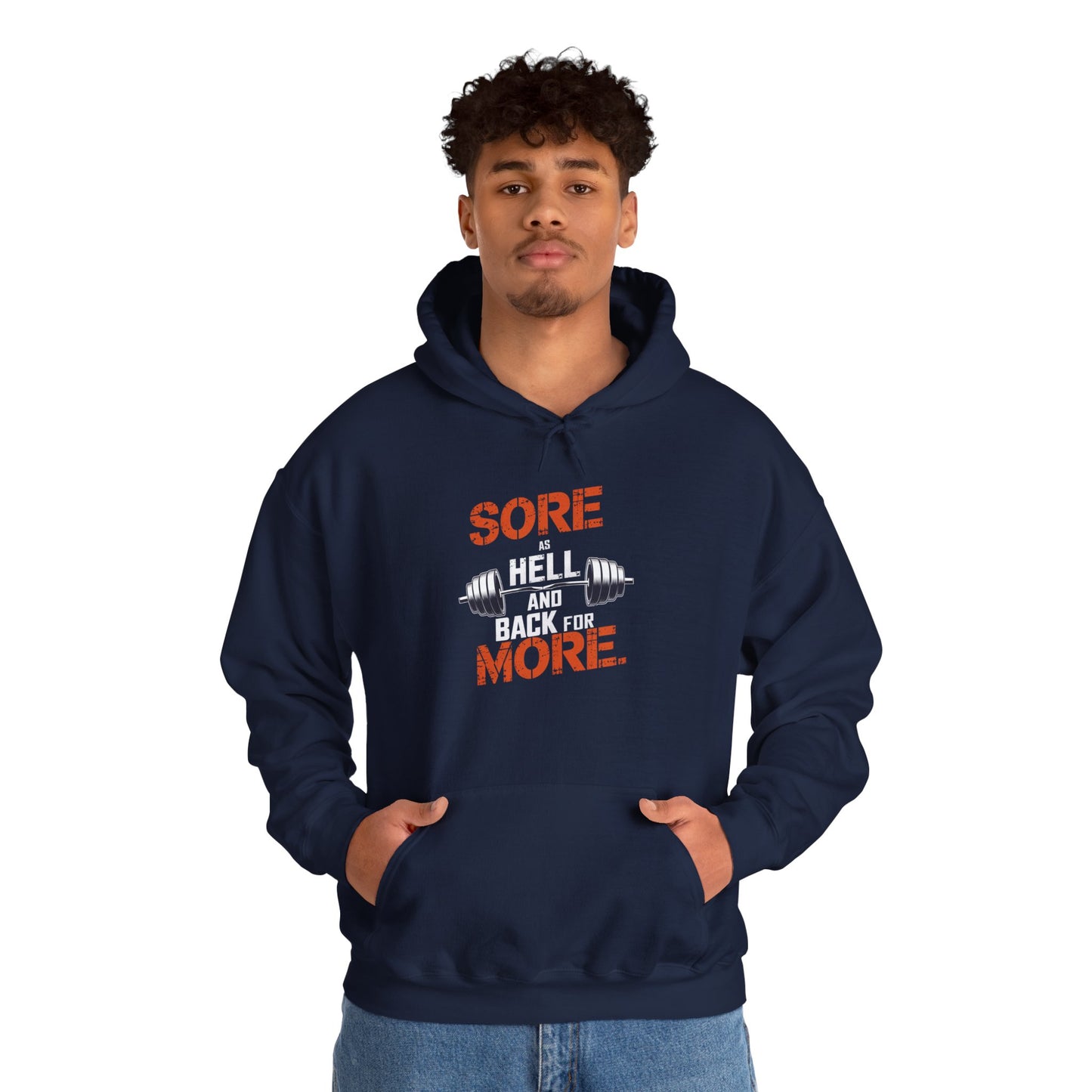Sore As Hell And Back For More Hooded Sweatshirt