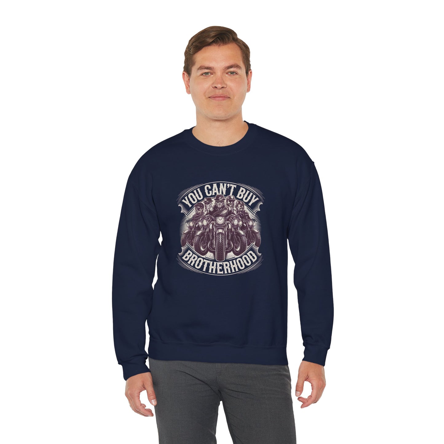 You Can't Buy Brotherhood Crewneck Sweatshirt