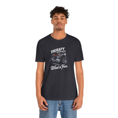 Therapy Is Expensive Wind Is Free Short Sleeve Tee