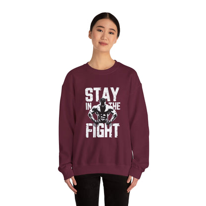 Stay In The Fight Crewneck Sweatshirt