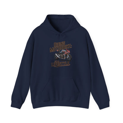 Riding Motorbike: It's A Lifestyle Hooded Sweatshirt